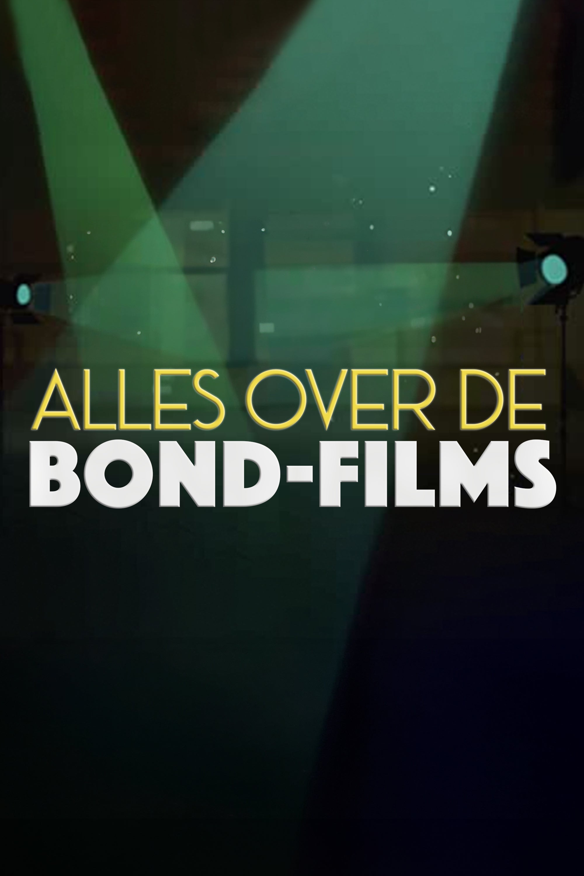 Alles Over De Bond-films