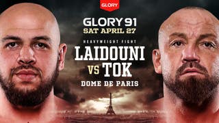 GLORY 91: Laïdouni vs Toktasynov (Fight)