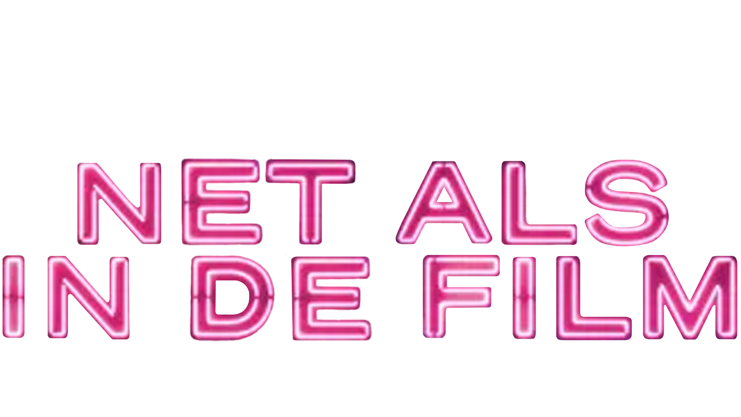 Net Als In De Film