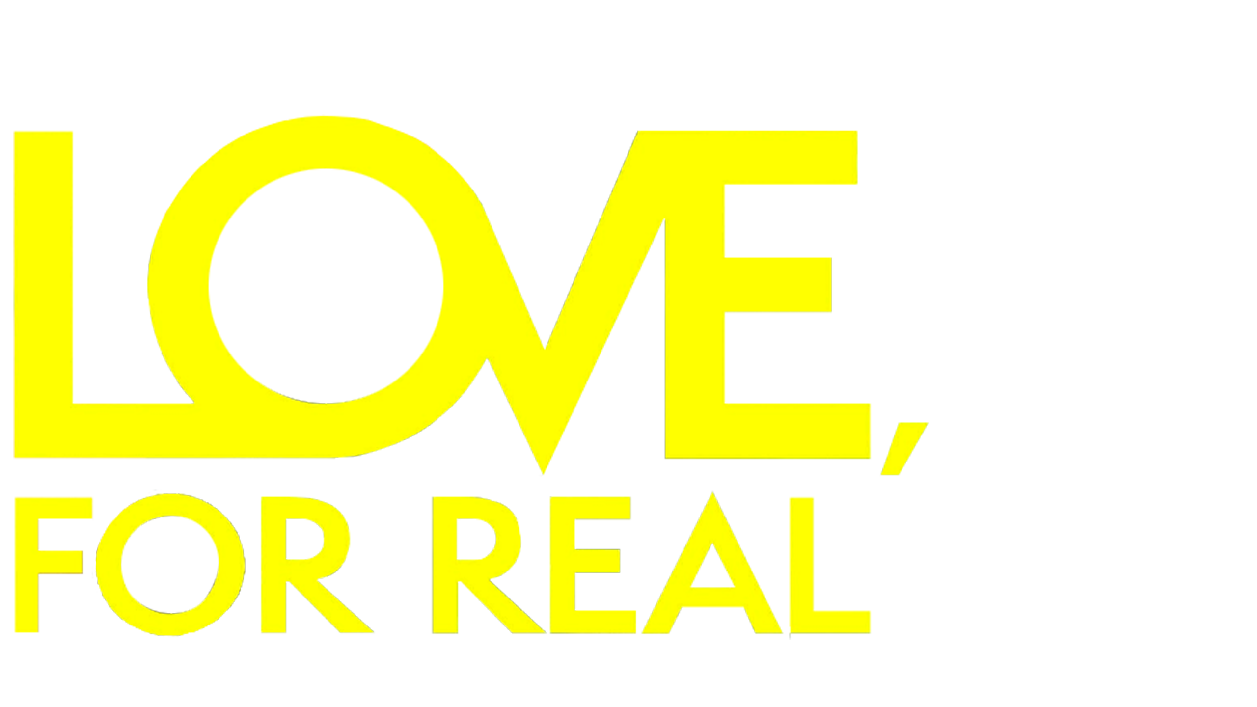 Love, For Real
