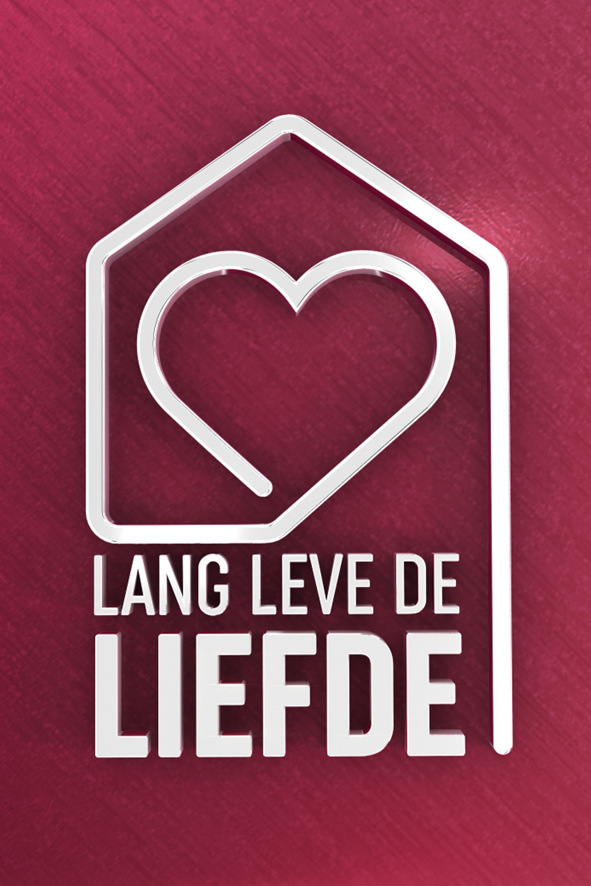 Lang Leve De Liefde