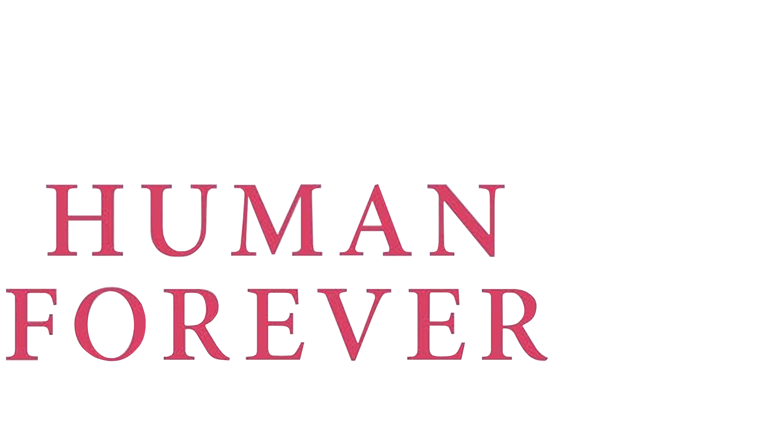 Human Forever