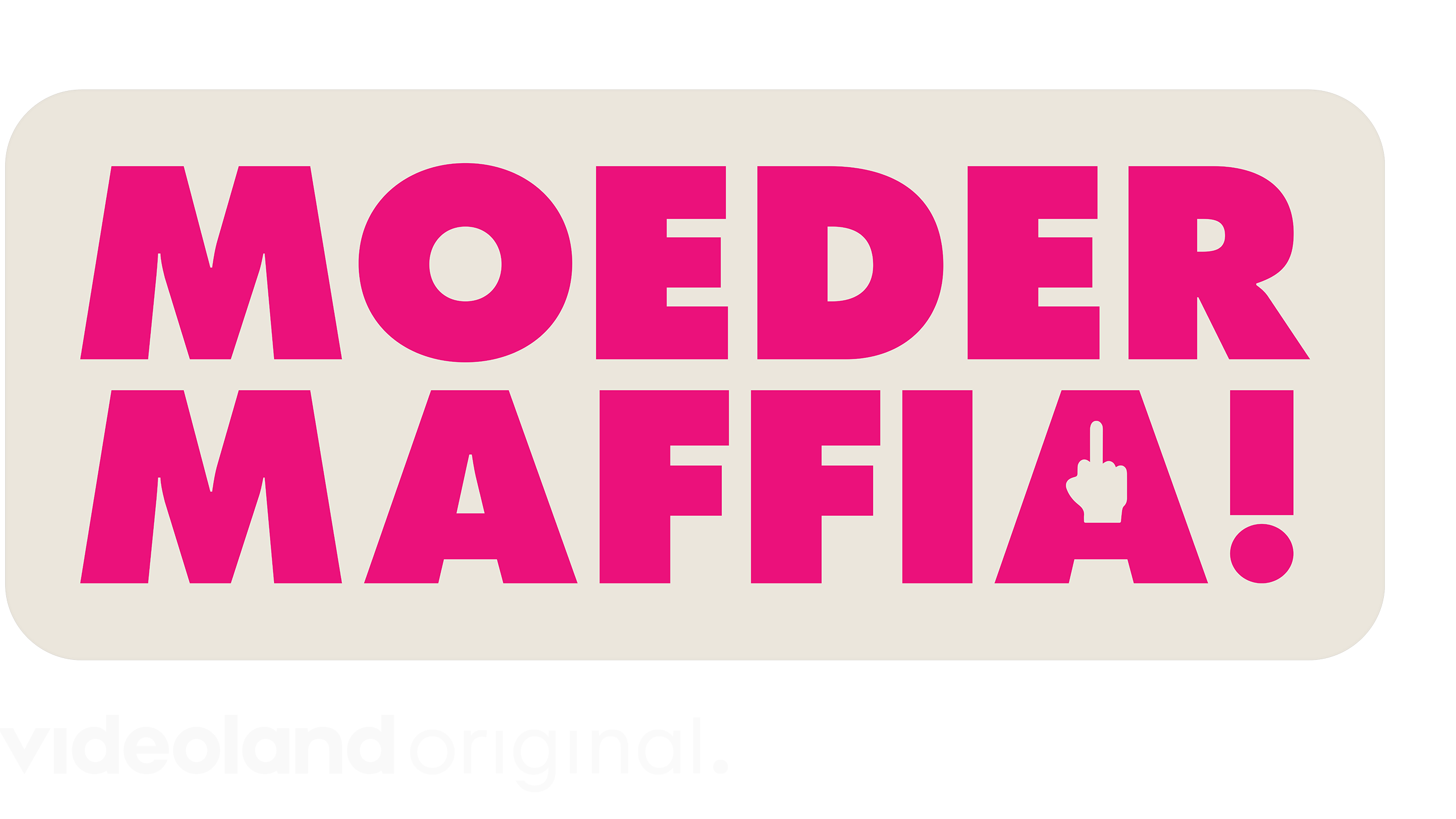 Moedermaffia!