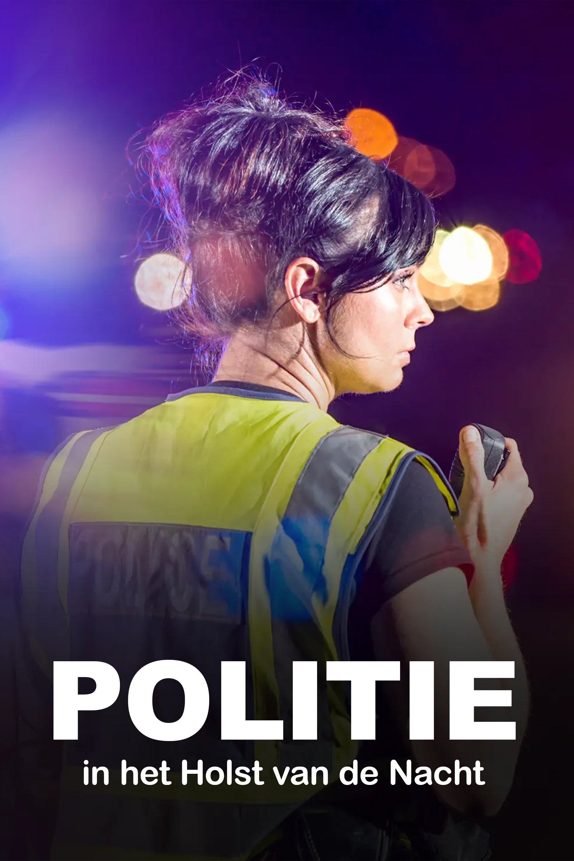 Politie In Het Holst Van De Nacht.