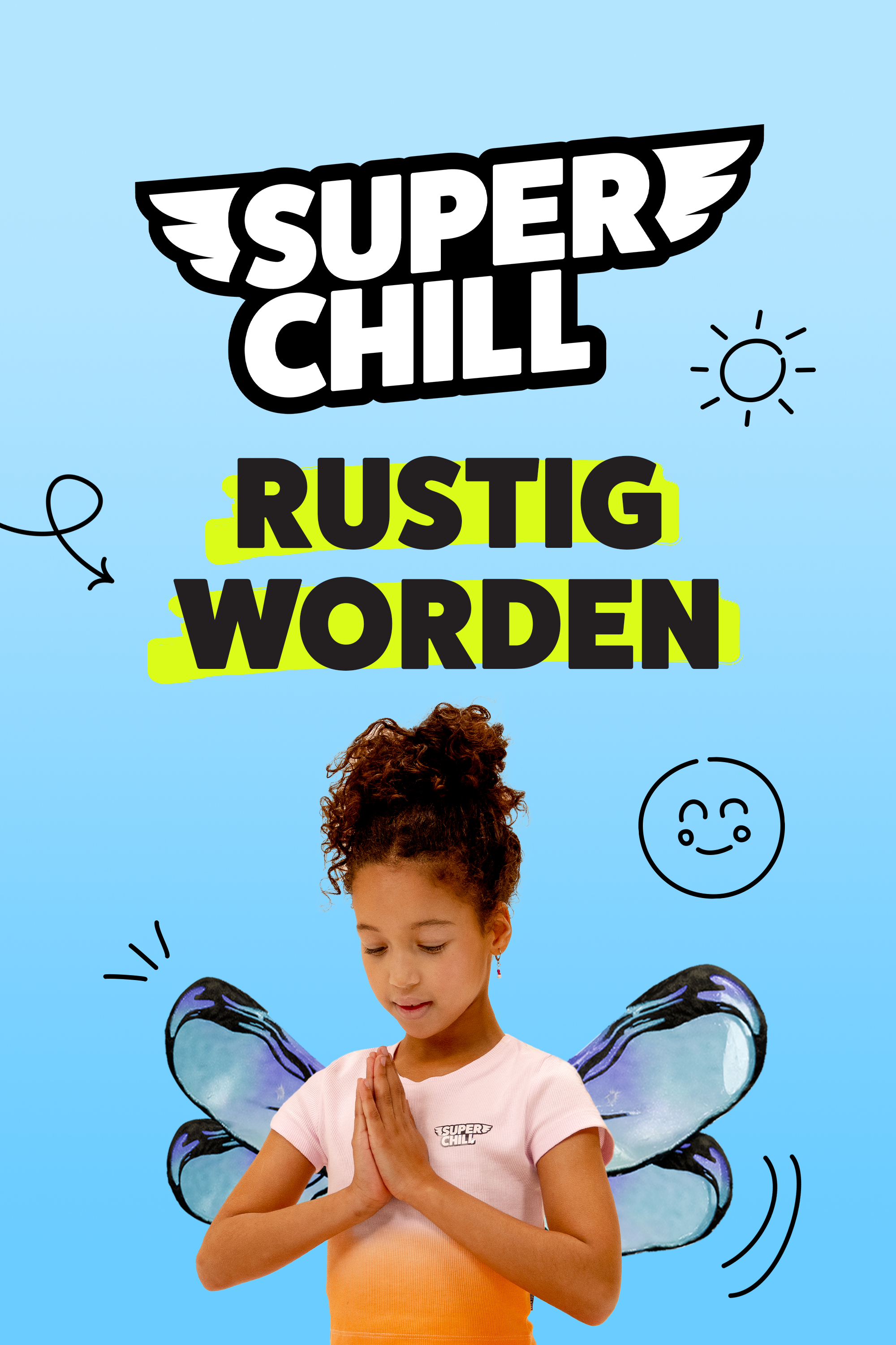 Super Chill: Rustig Worden
