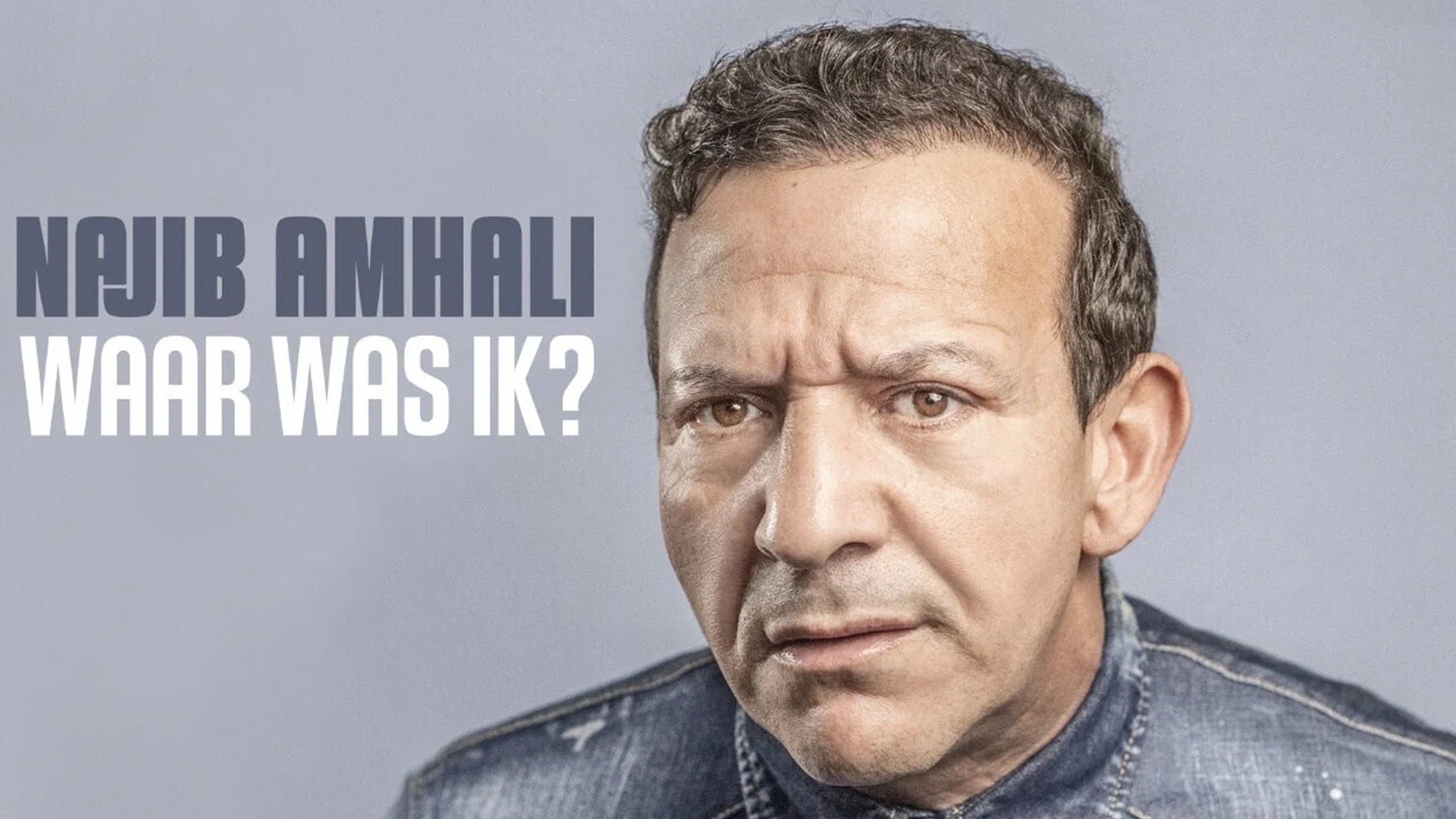 Najib Amhali - Waar Was Ik