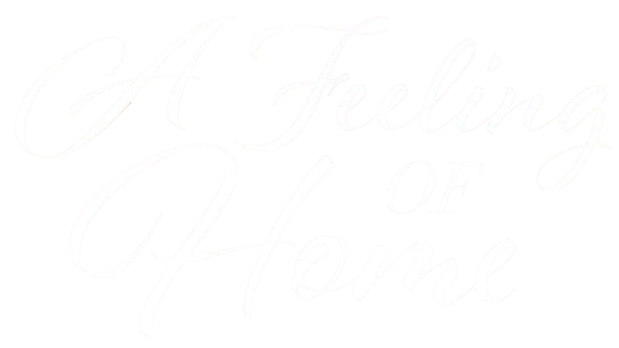 A Feeling Of Home