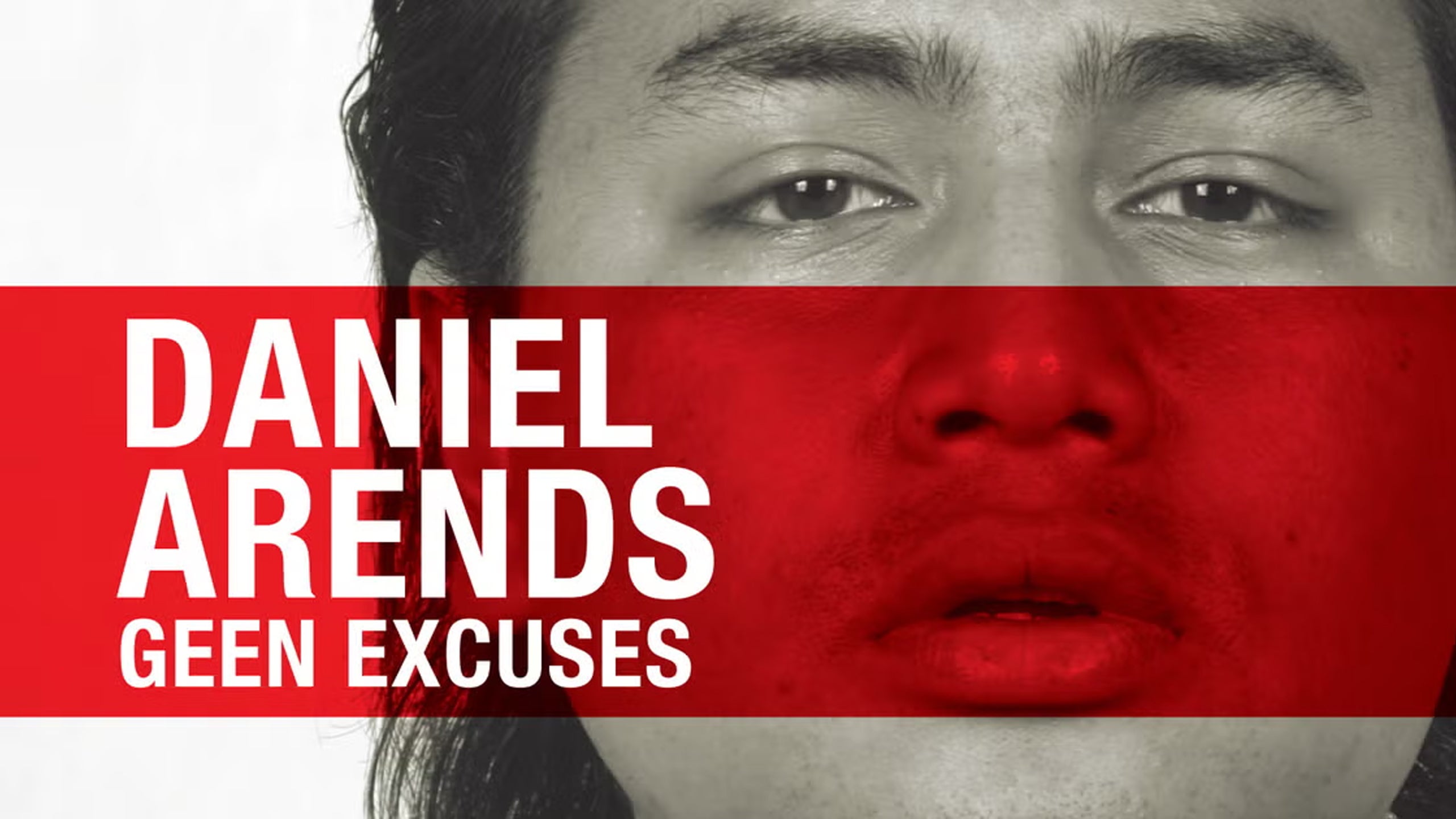 Daniel Arends - Geen Excuses