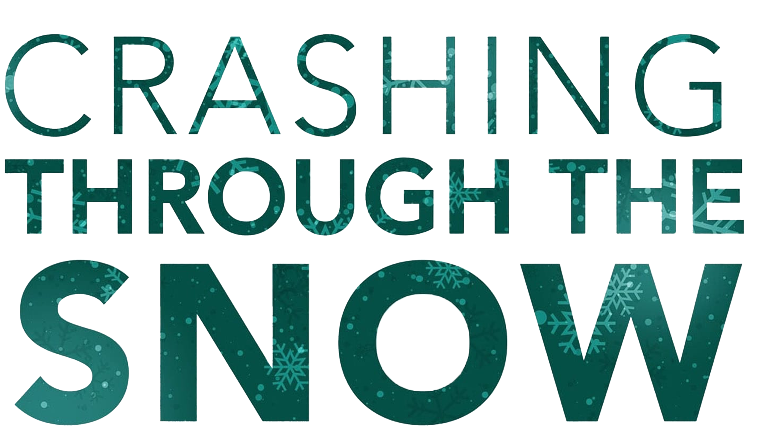 Crashing Through The Snow