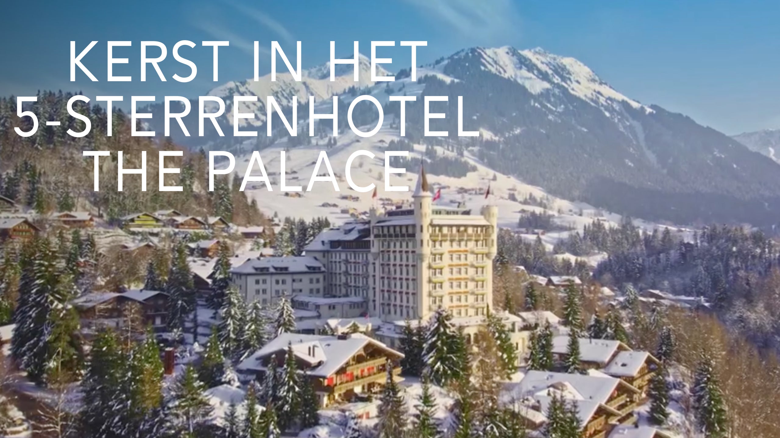 Kerst In Het 5-Sterrenhotel The Palace