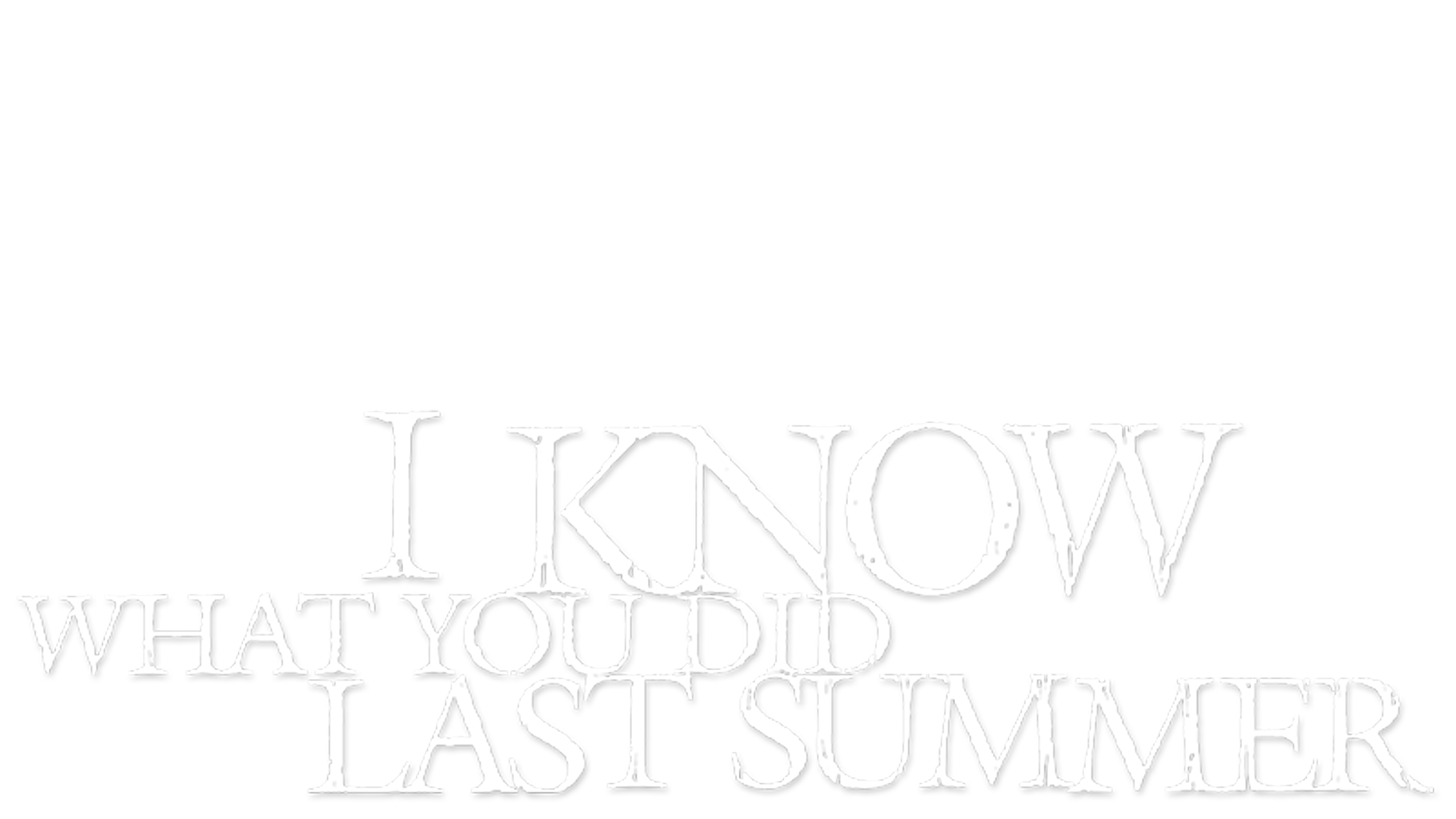 I Know What You Did Last Summer