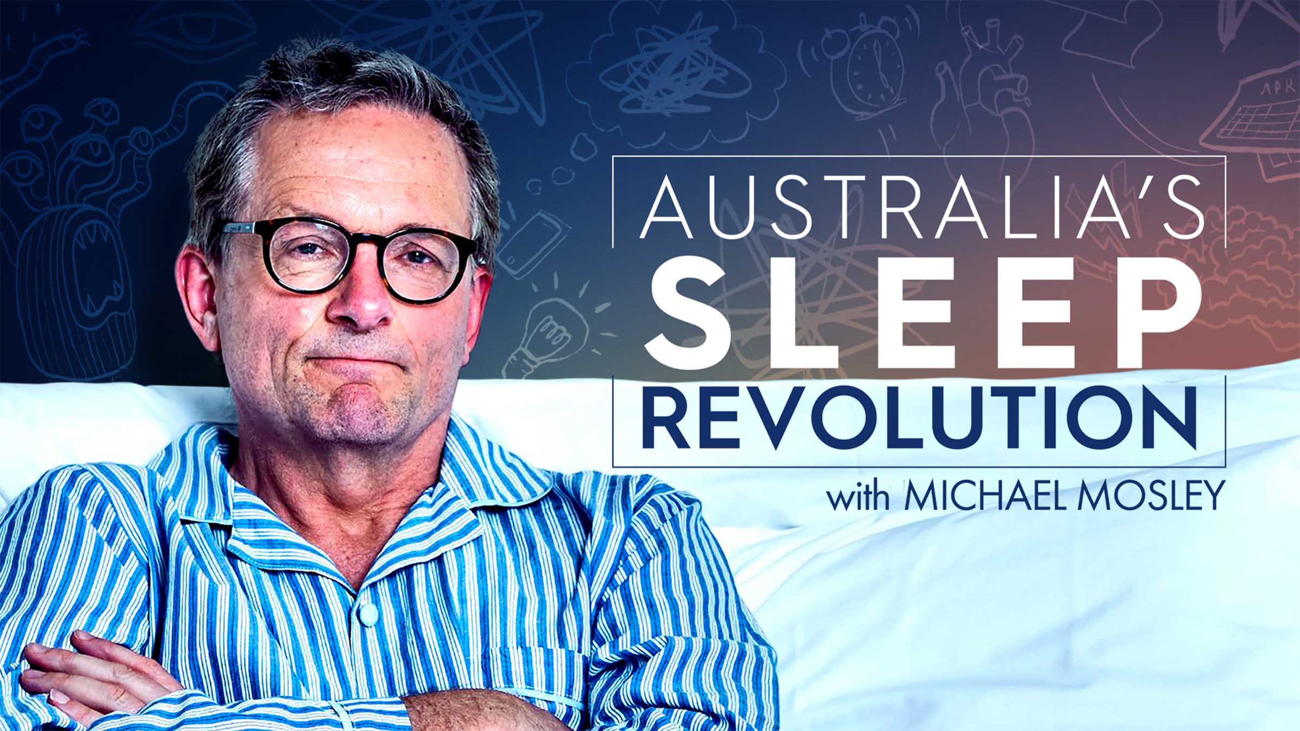 Australia's Sleep Revolution With Michael Mosley
