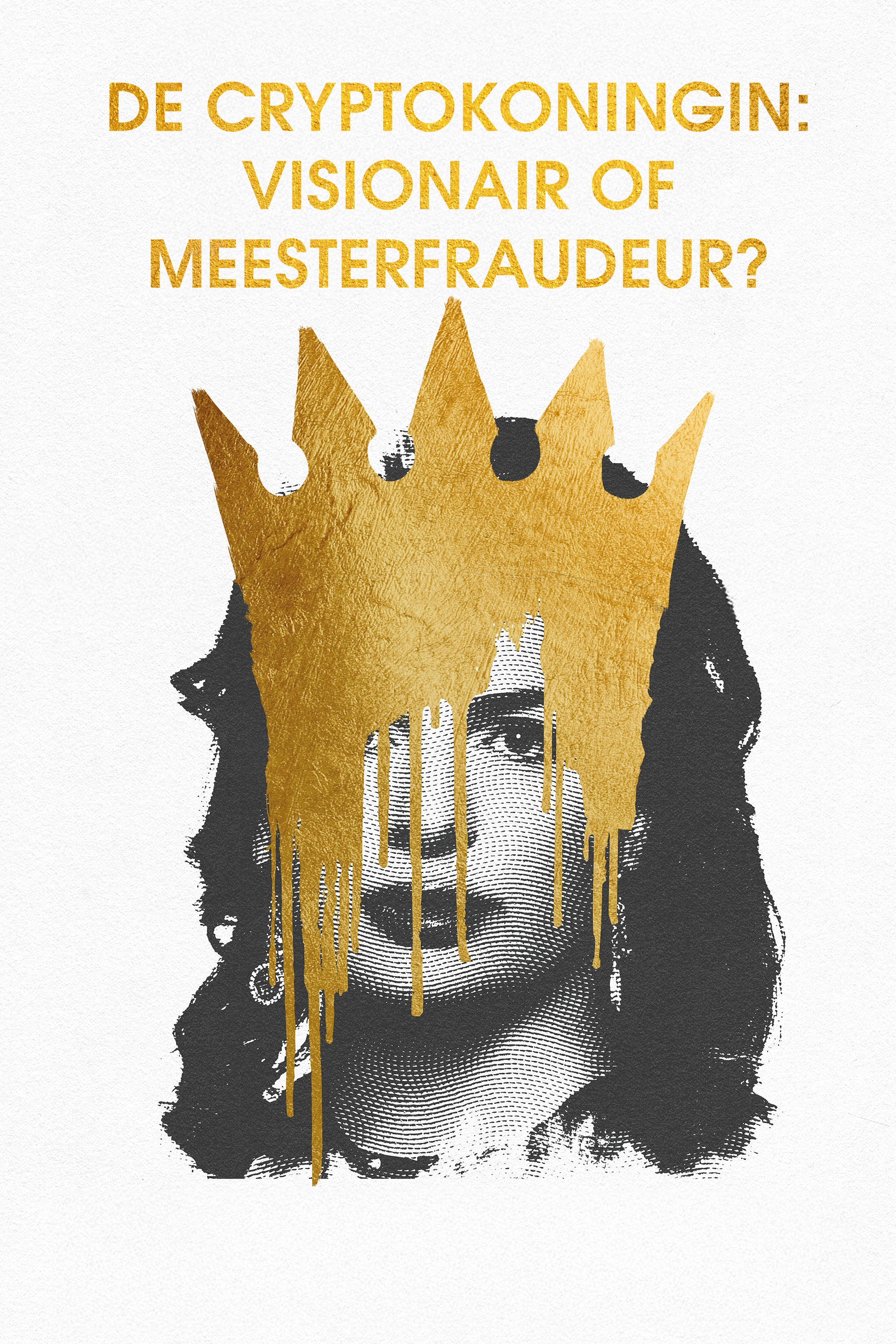 De Cryptokoningin: Visionair Of Meesterfraudeur?