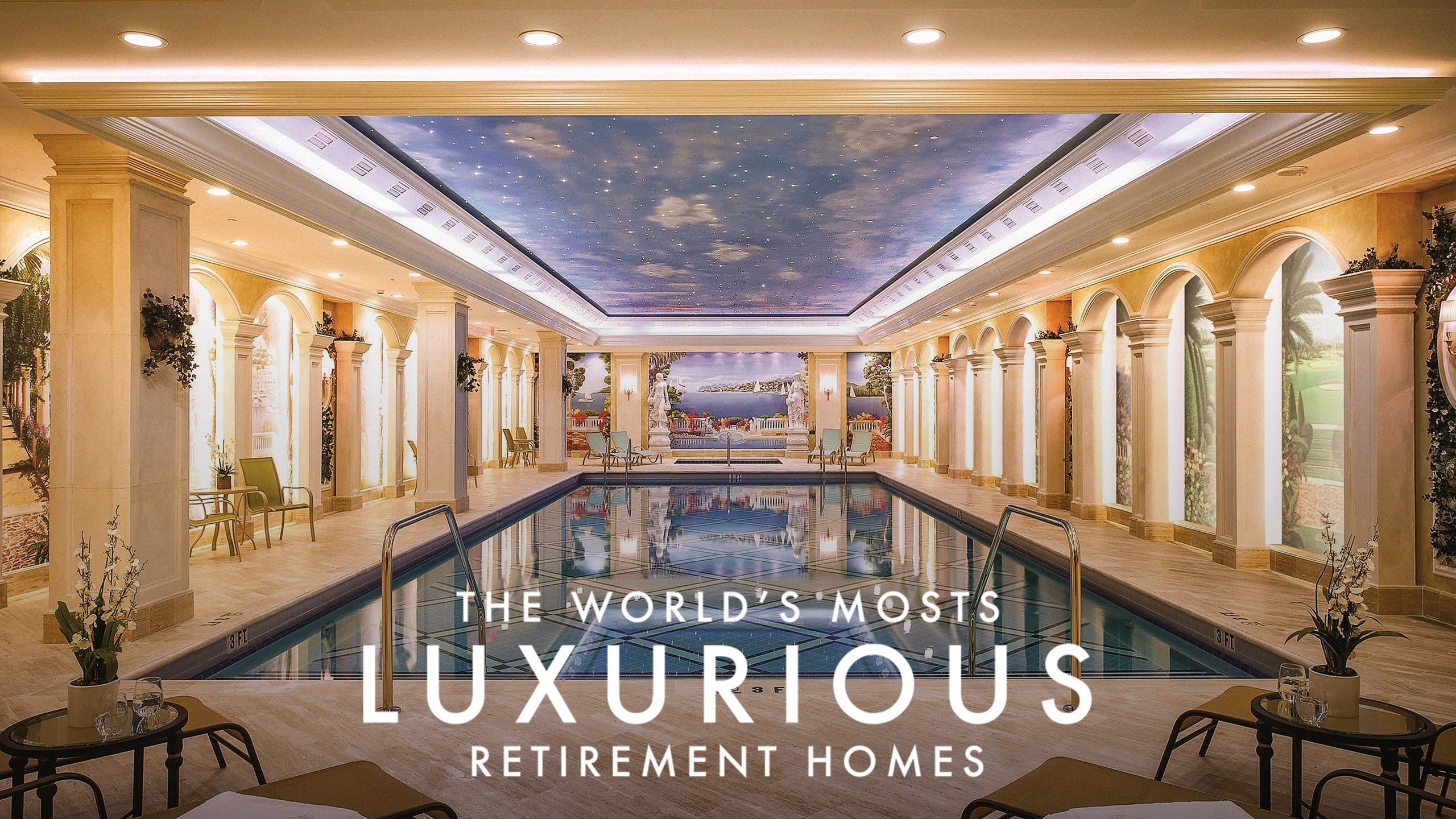 The World's Most Luxurious Retirement Homes