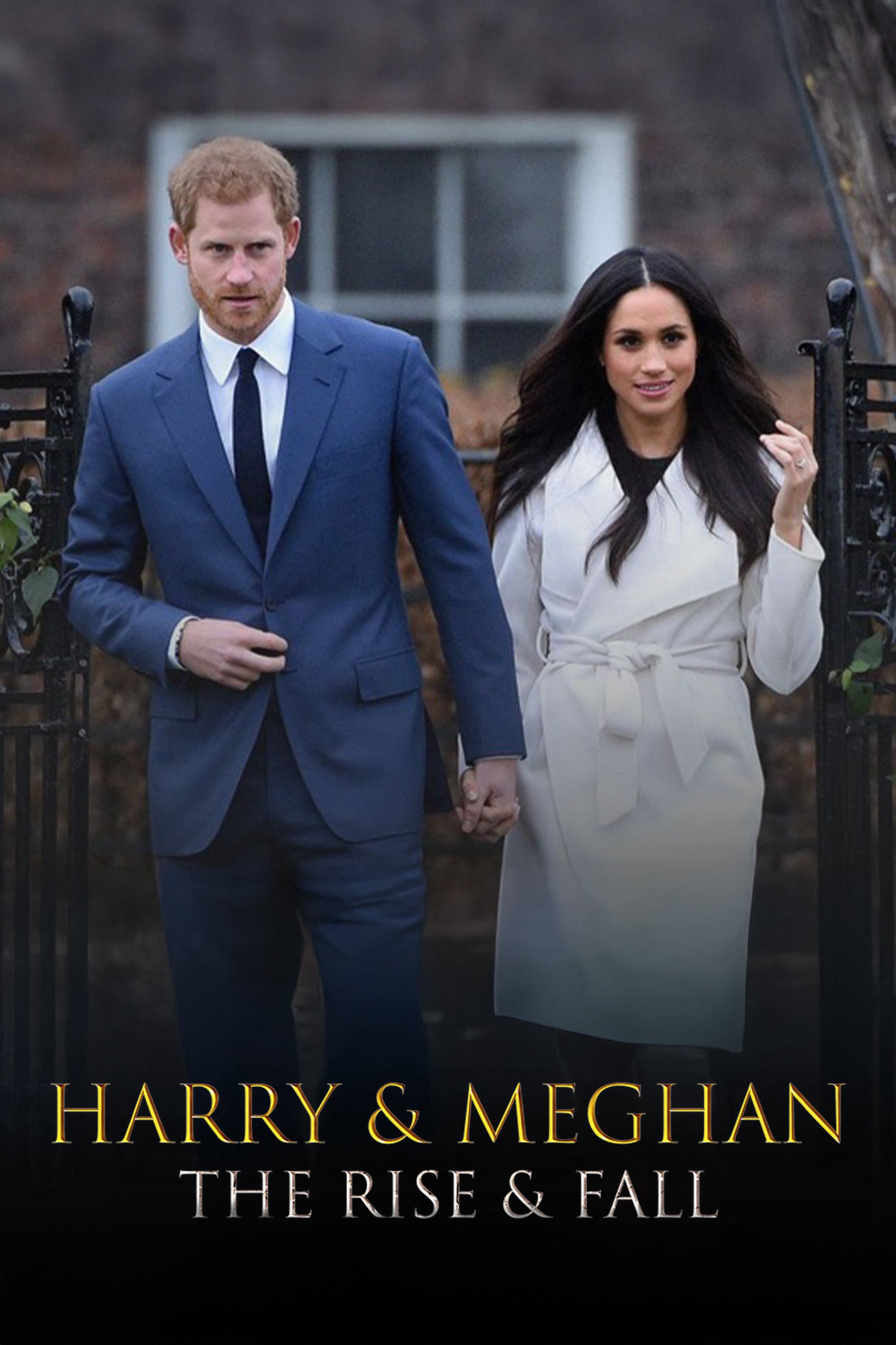 Harry & Meghan: The Rise & Fall