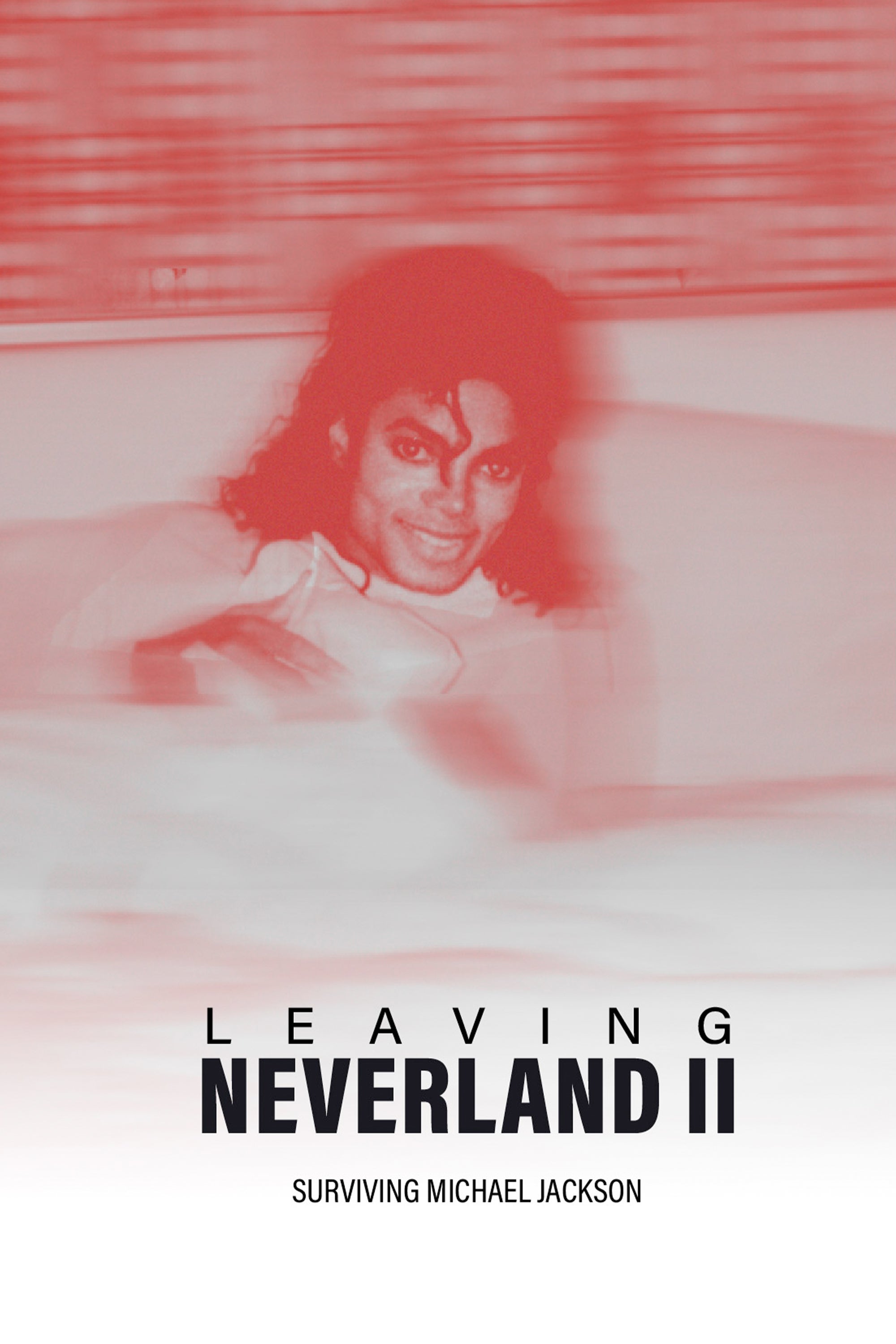 Leaving Neverland 2: Surviving Michael Jackson