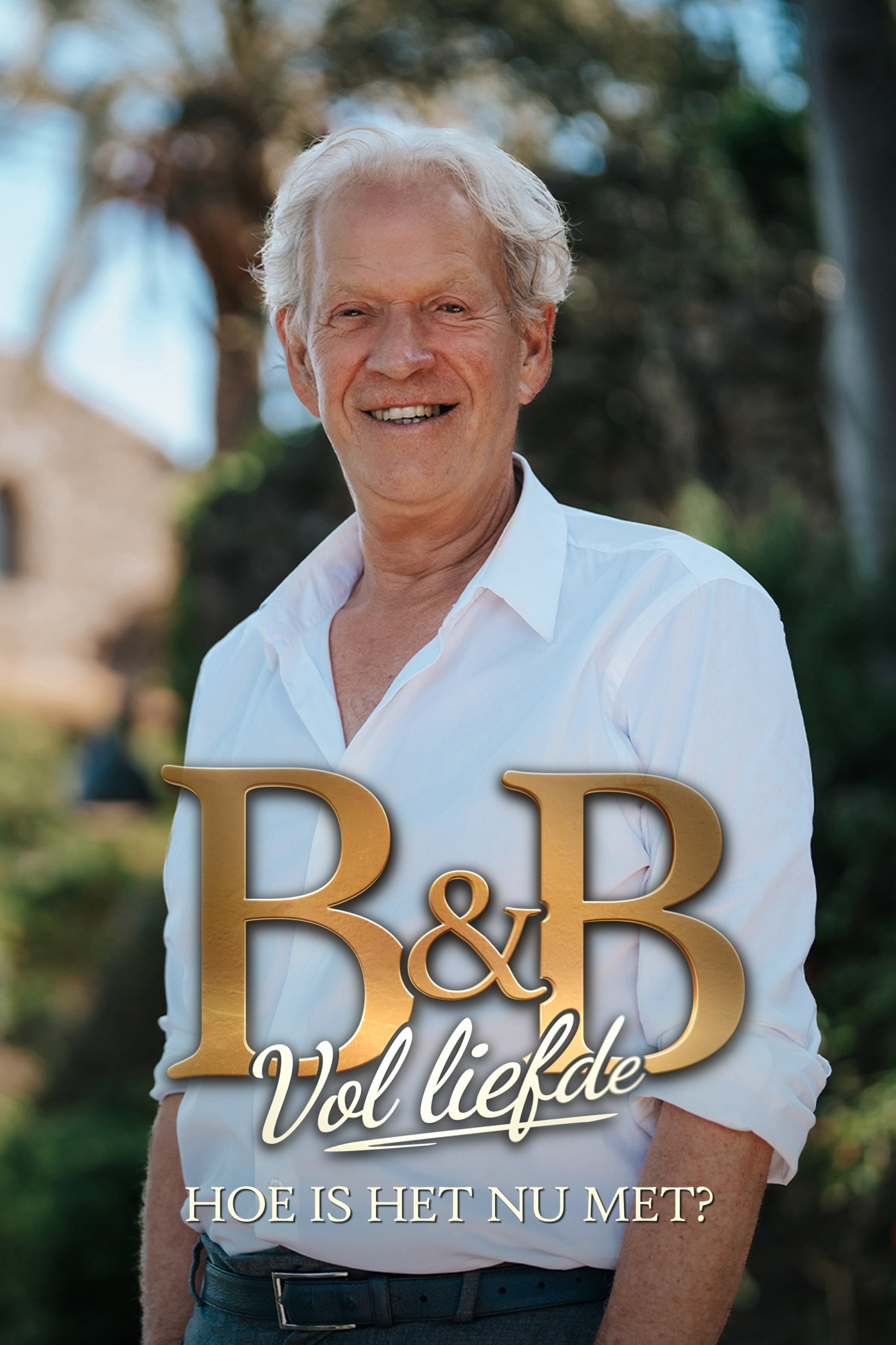 B&B Vol Liefde: Hoe Is Het Nu Met?