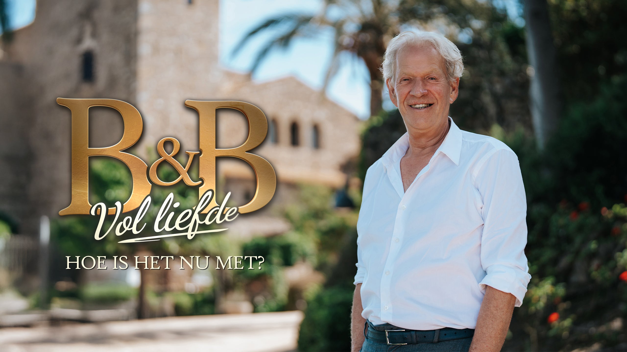 B&B Vol Liefde: Hoe Is Het Nu Met?