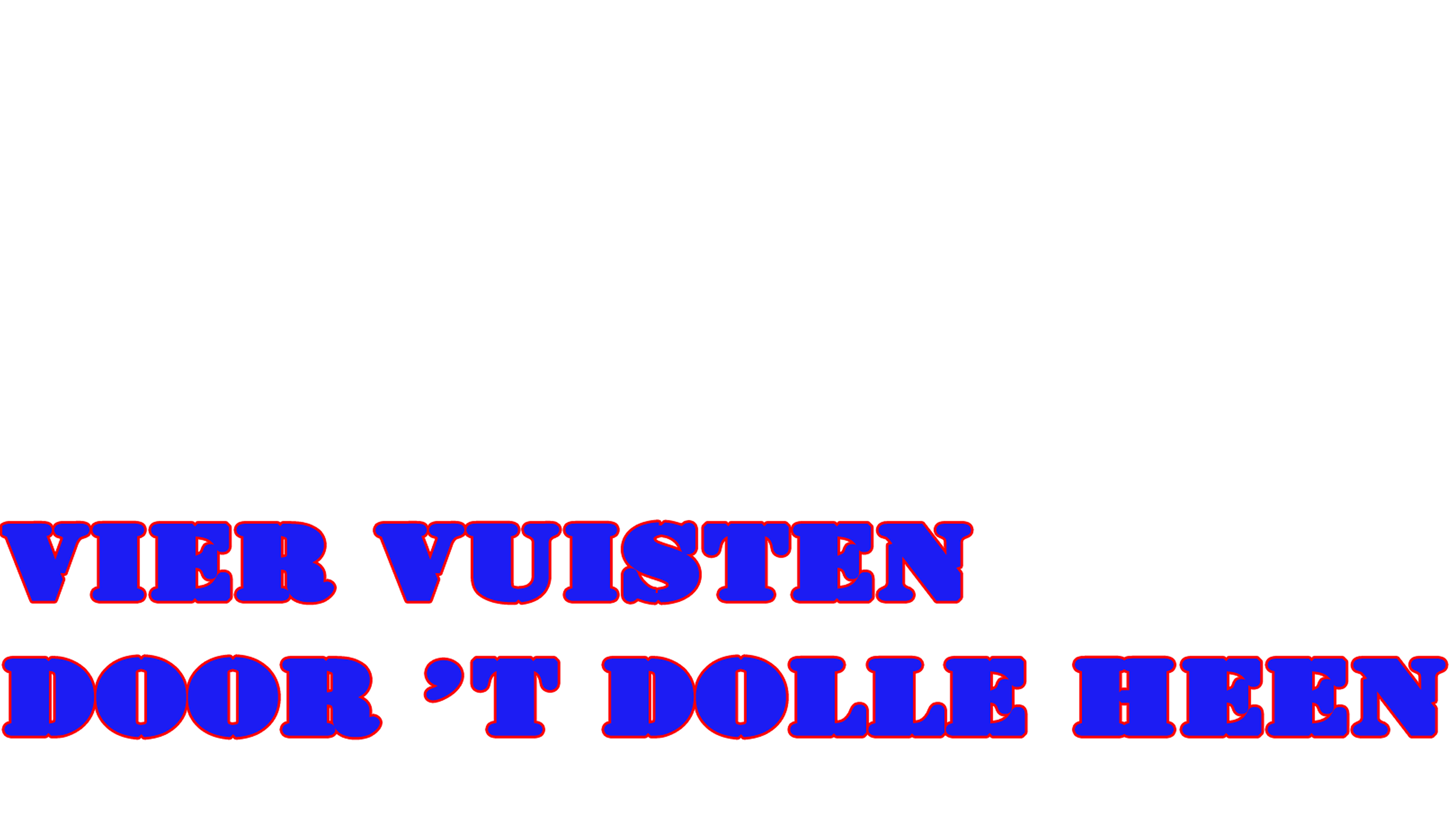 Twee Door 't Dolle Heen