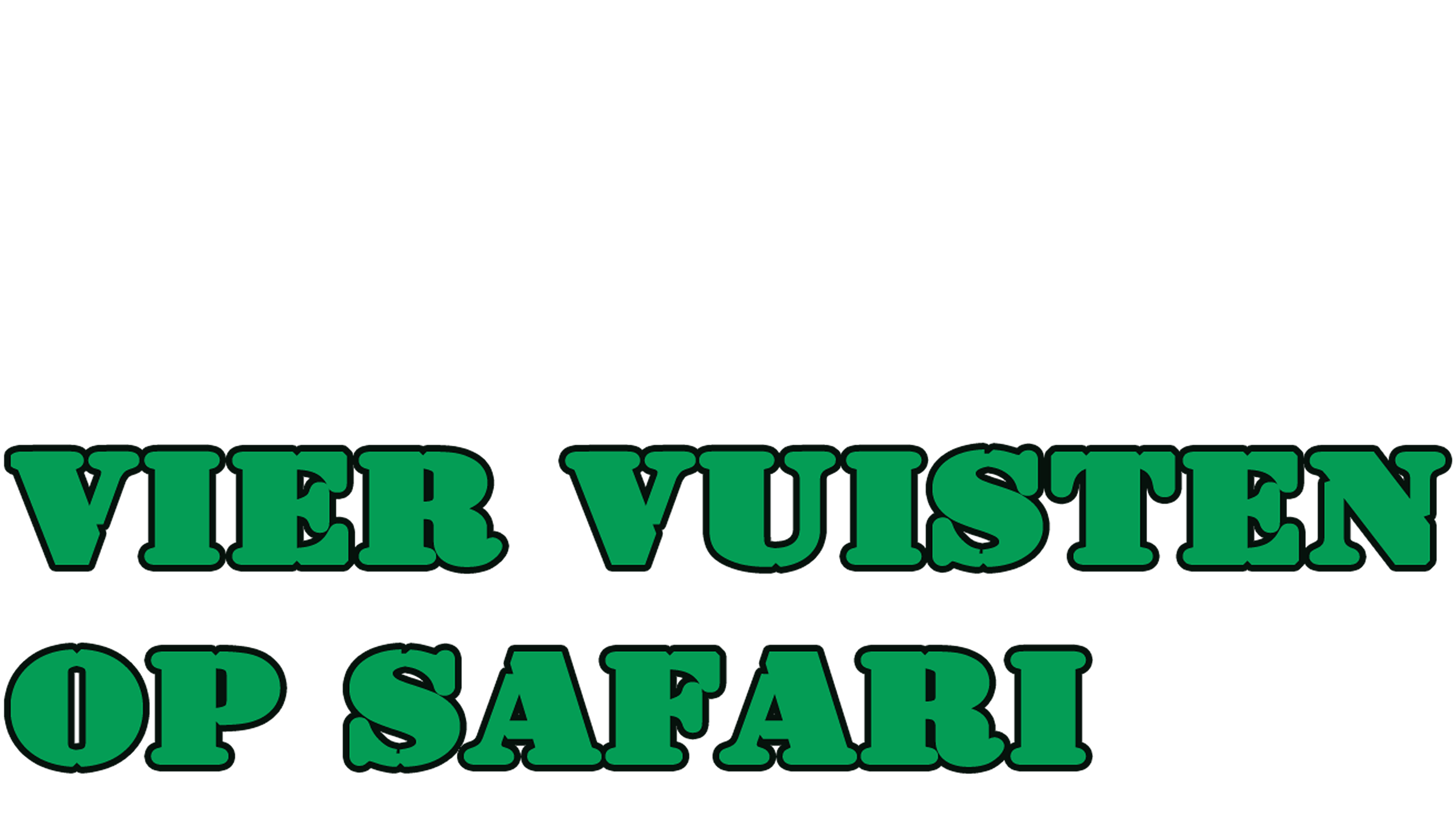 De Vier Vuisten Op Safari