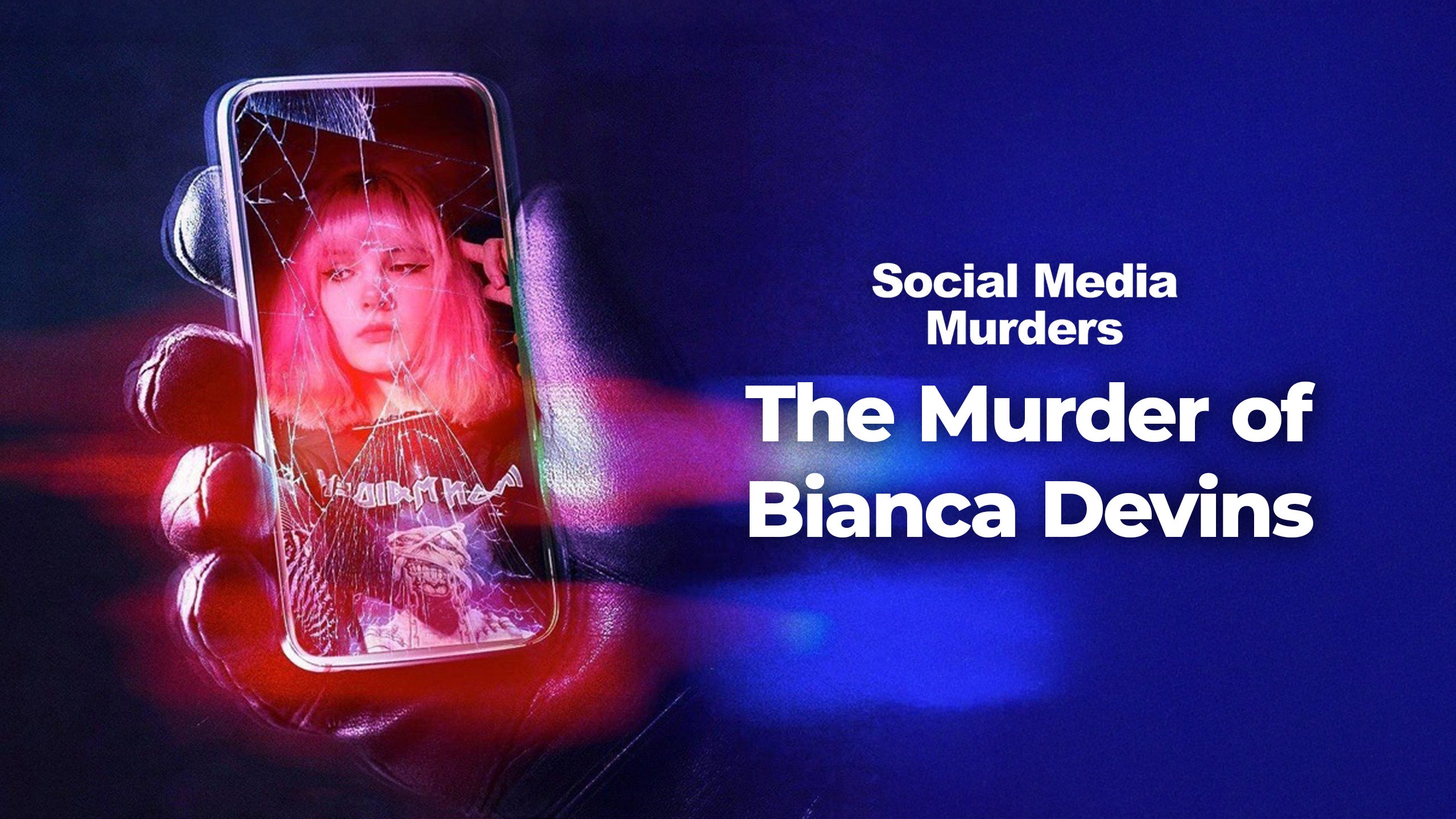 The Murder Of Bianca Devins