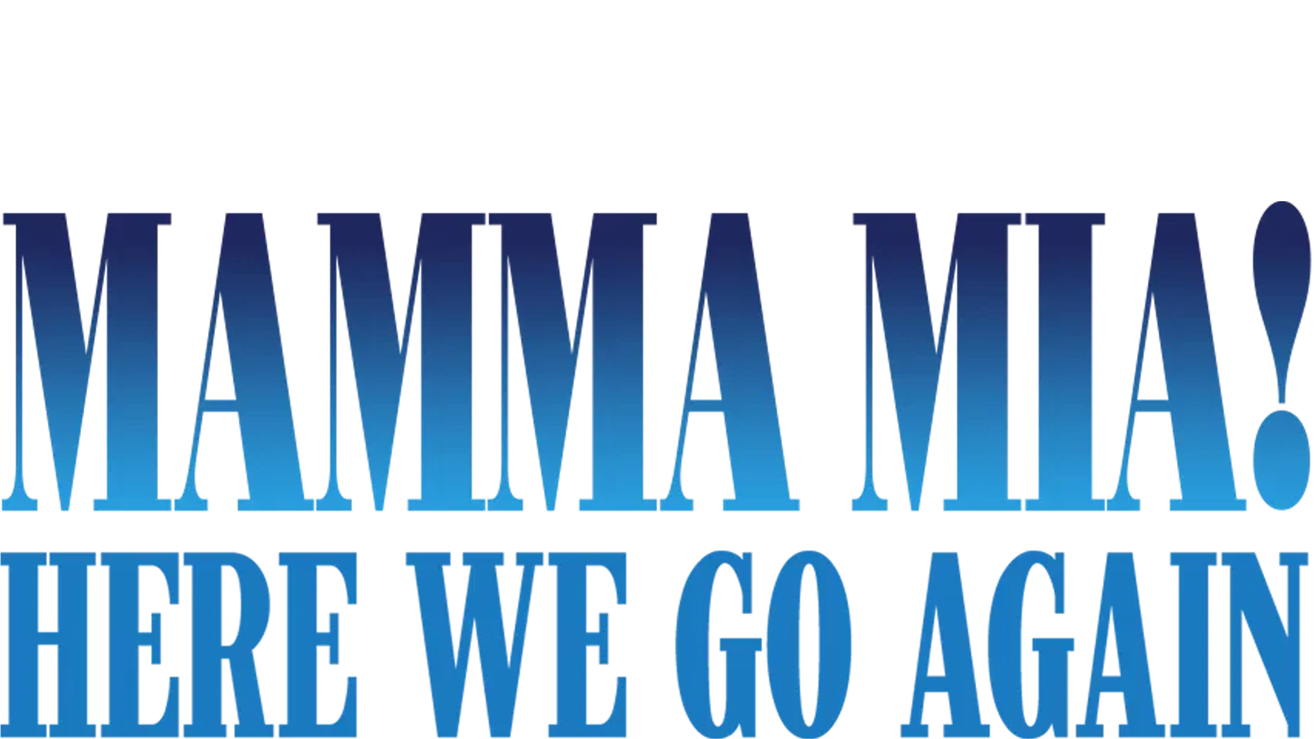 Mamma Mia: Here We Go Again!