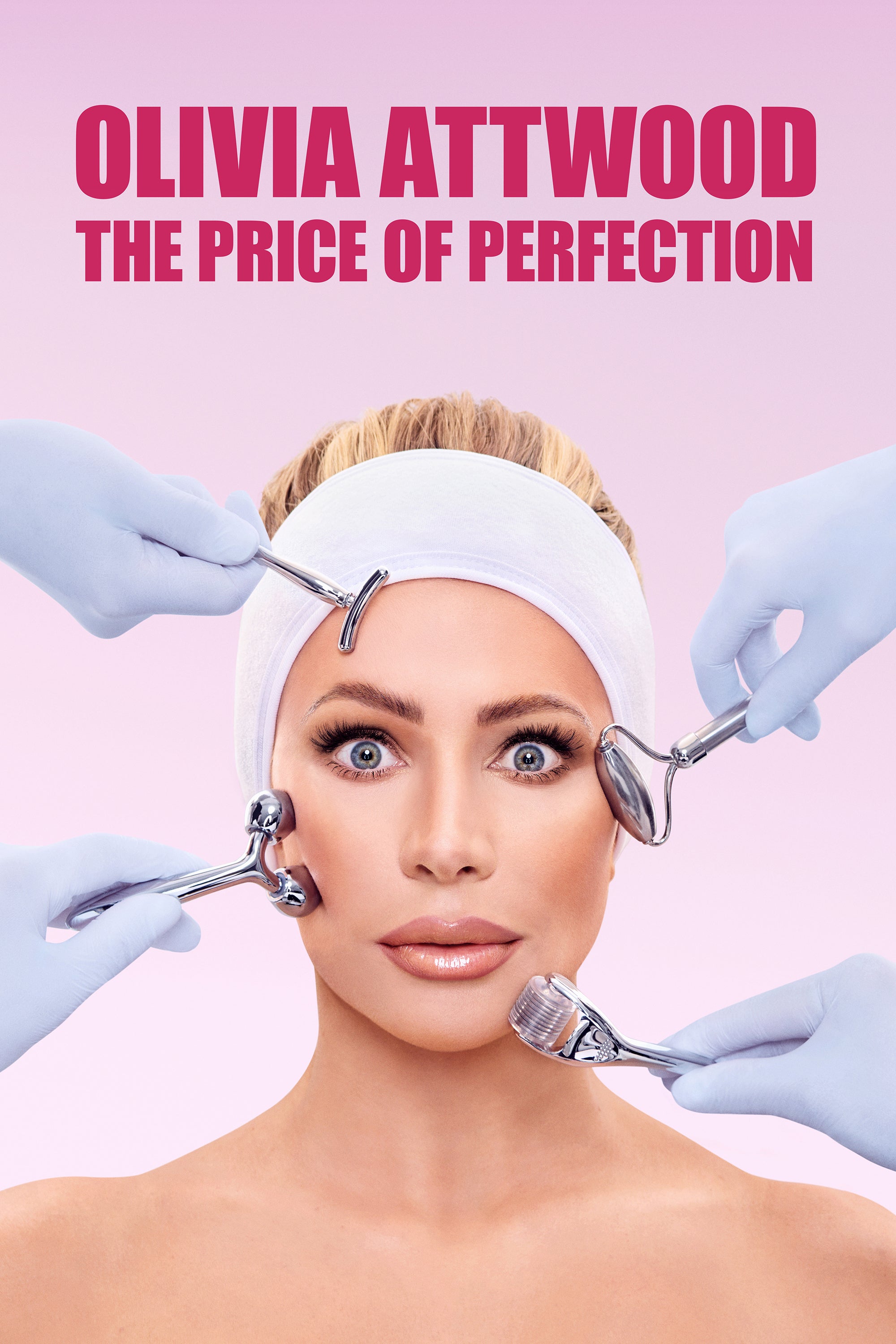 Olivia Attwood: The Price Of Perfection