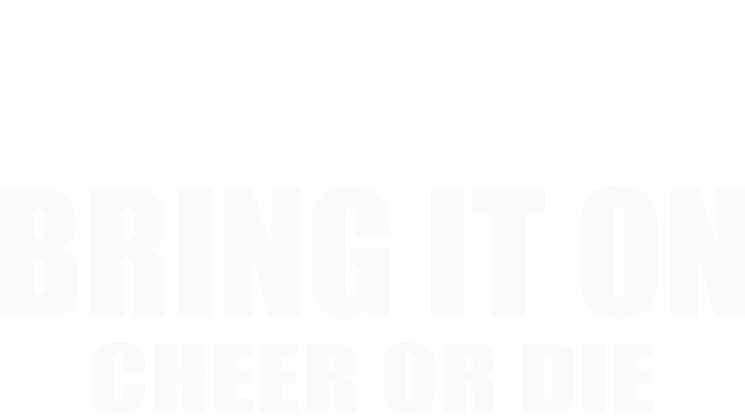 Bring It On: Cheer or Die