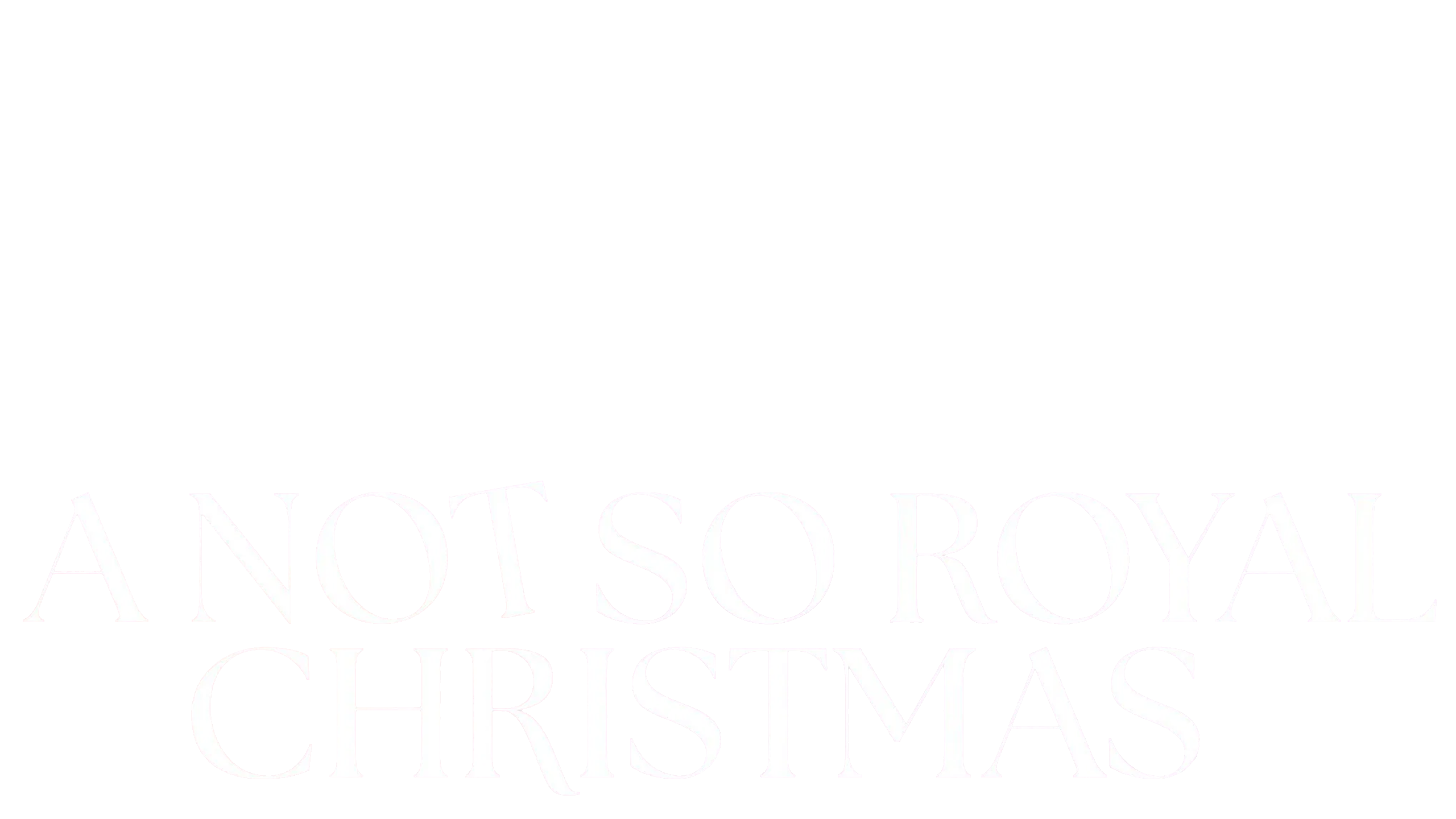 A Not So Royal Christmas