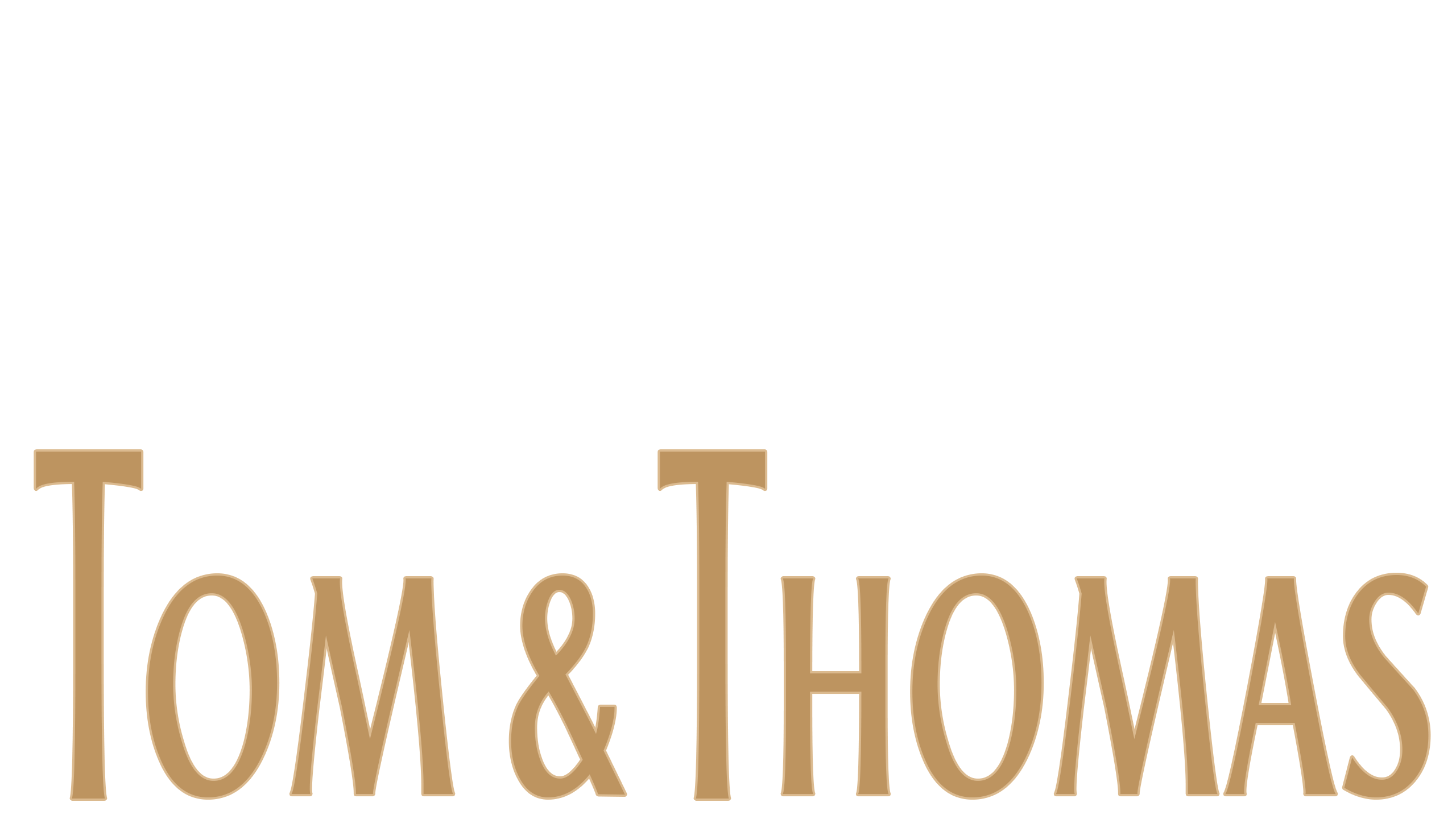 Tom & Thomas