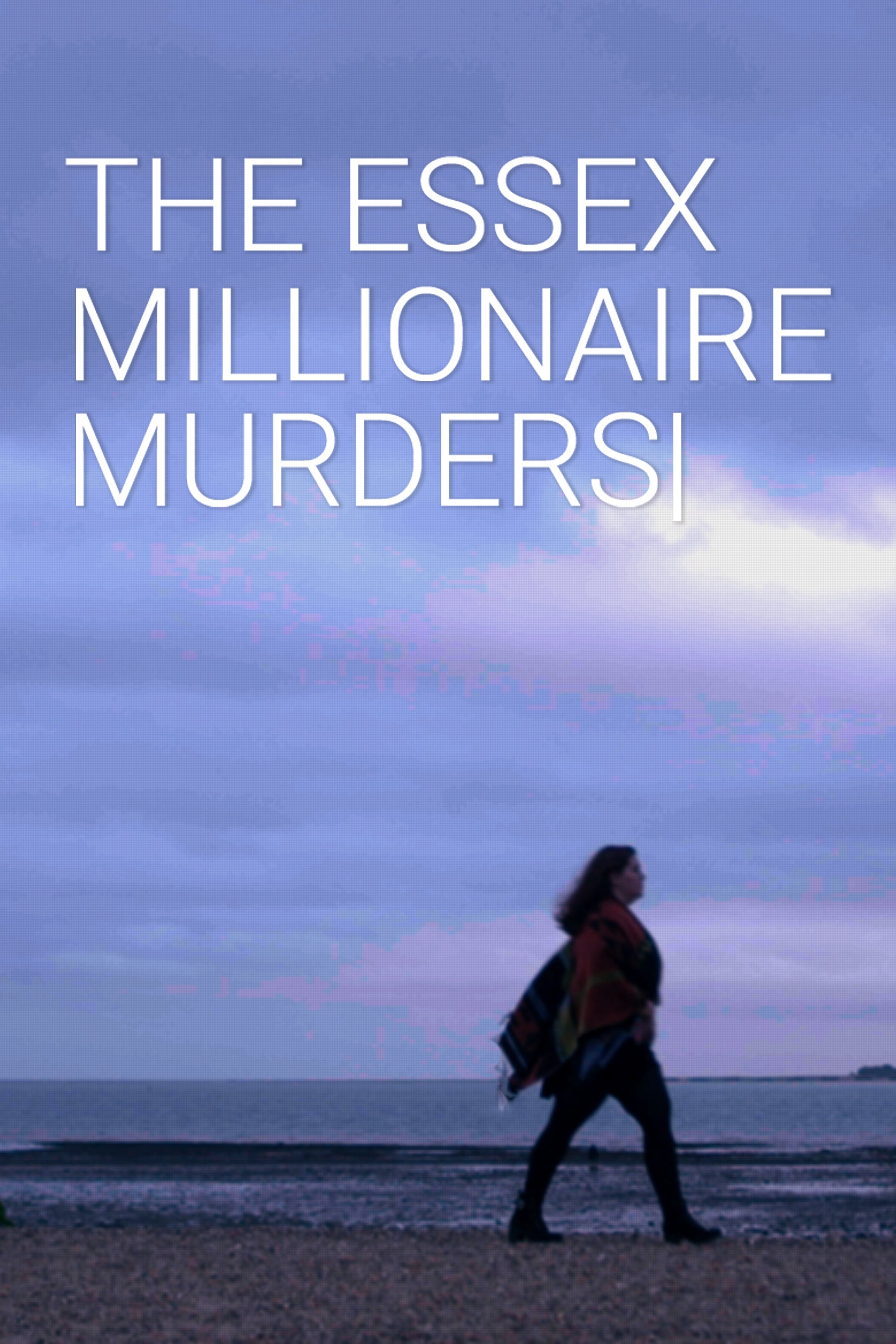 The Essex Millionaire Murders