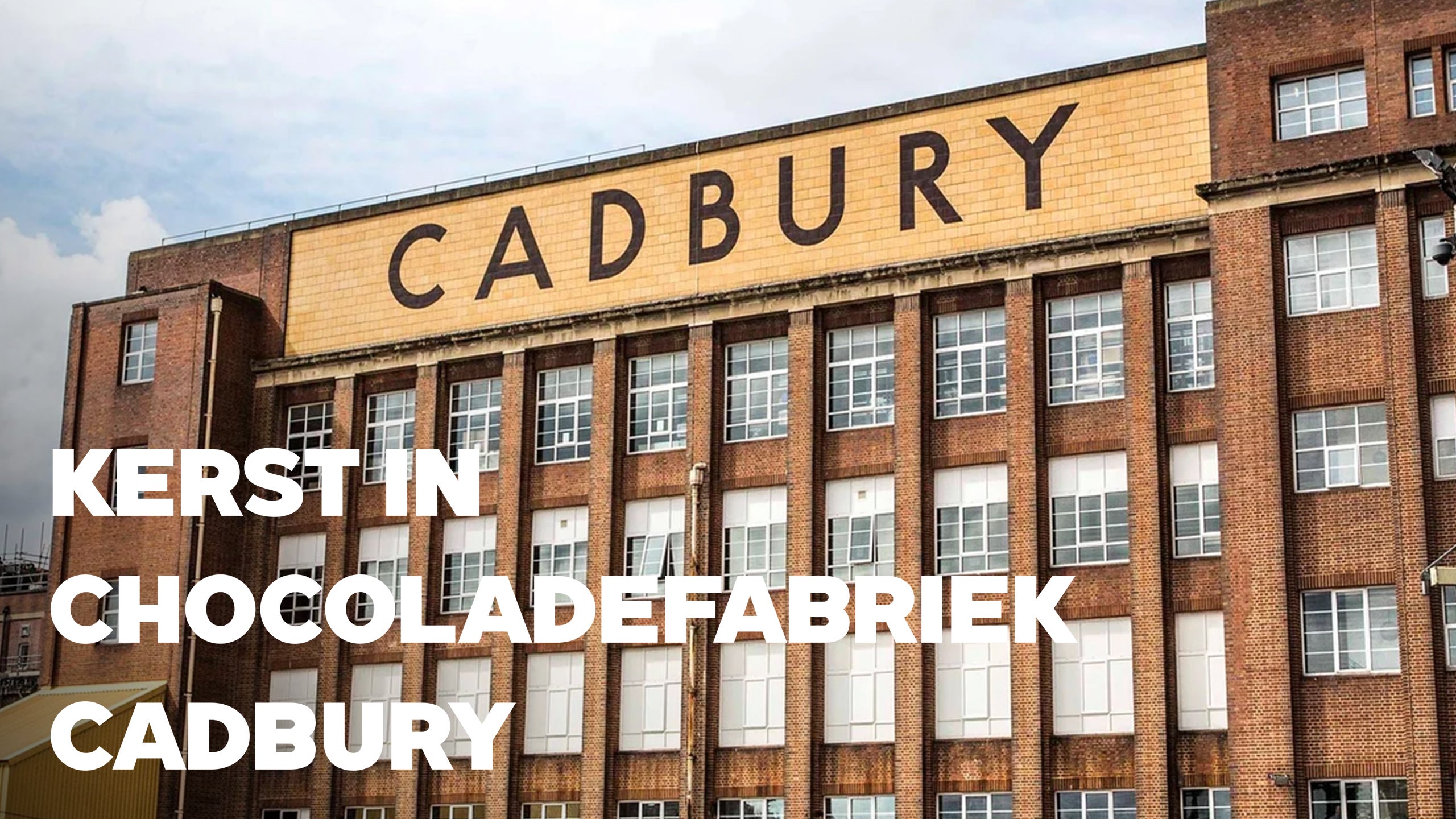 Kerst In Chocoladefabriek Cadbury