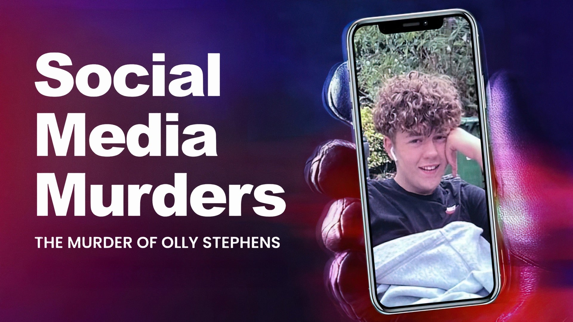 The Murder Of Olly Stephens