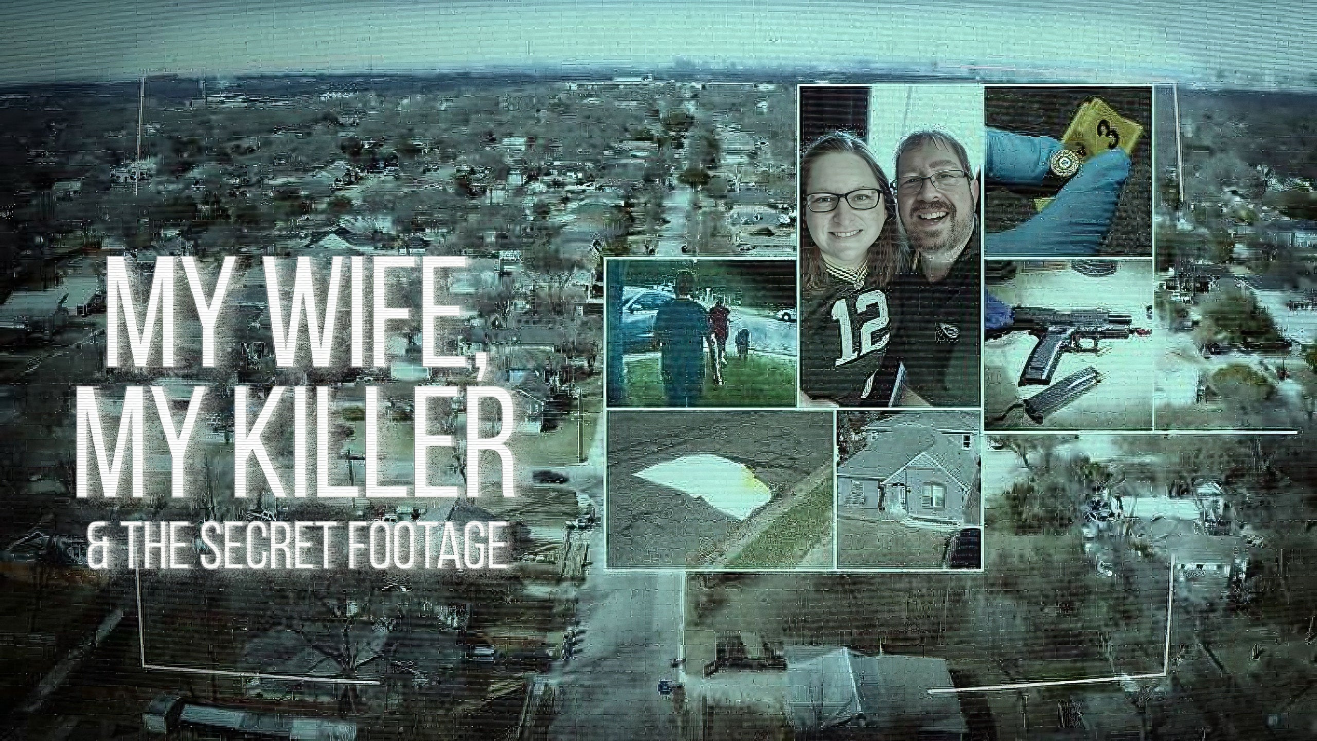 My Wife My Killer and the Secret Footage
