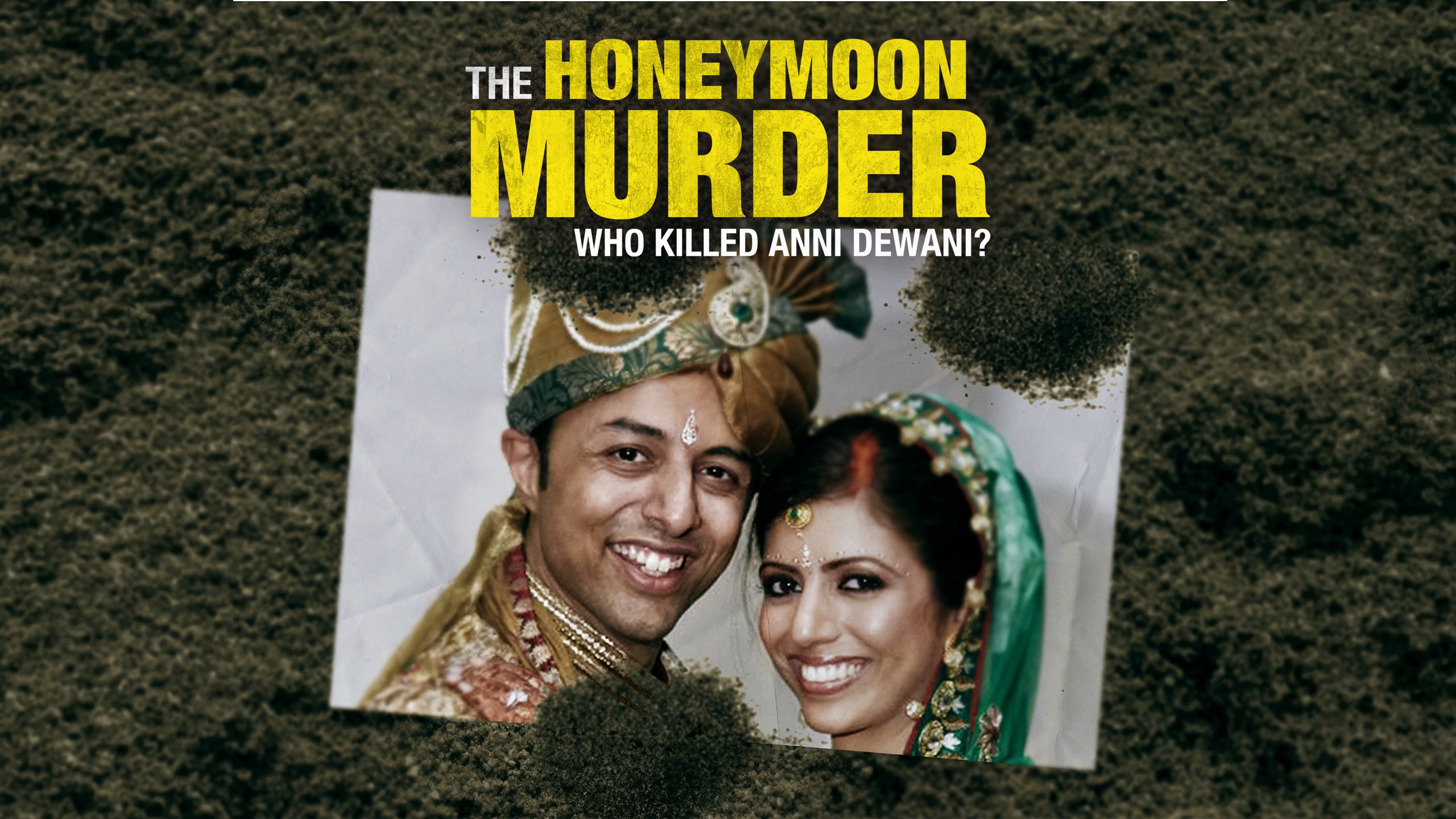 The Honeymoon Murder: Who Killed Anni?