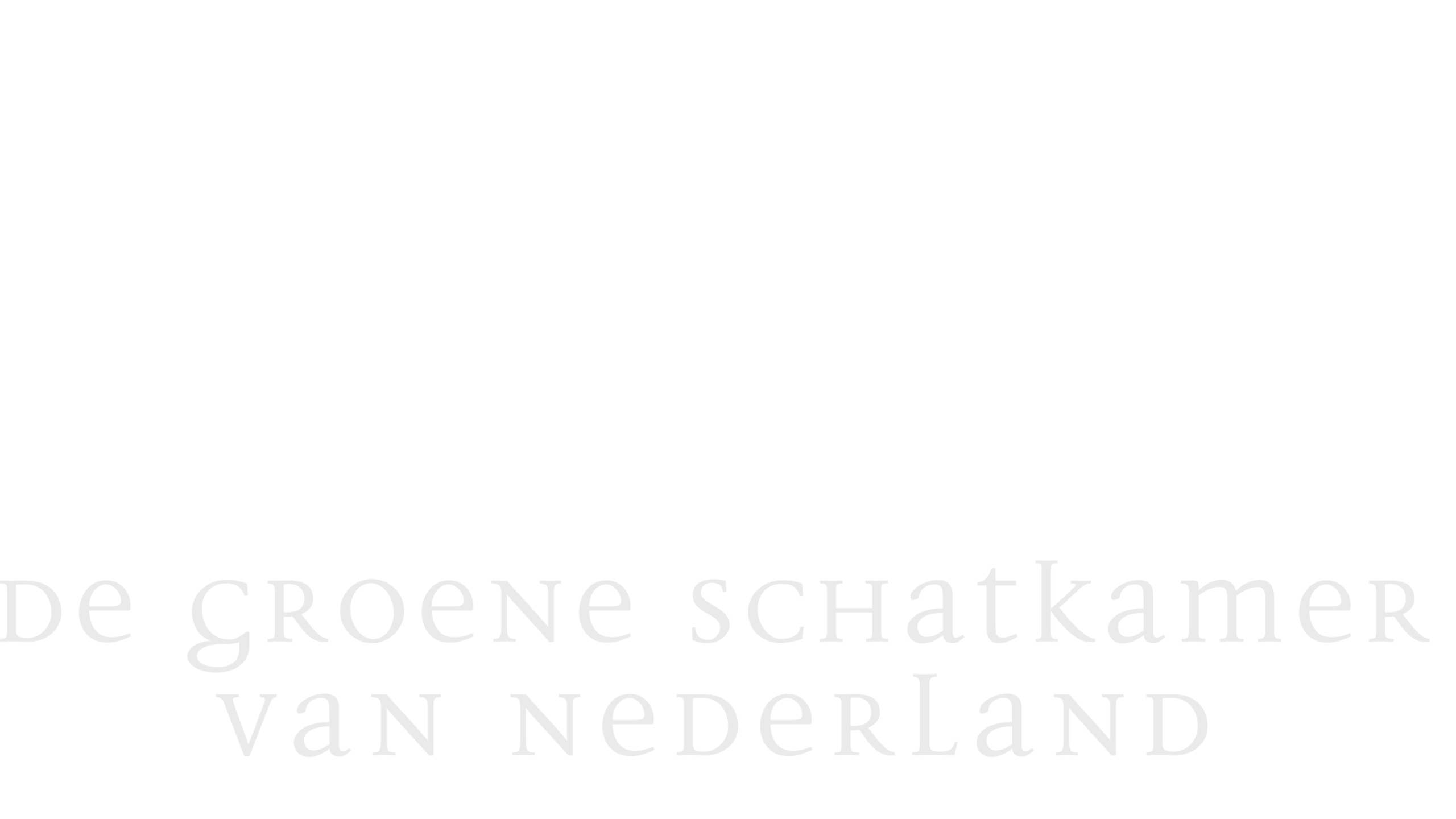 De Groene Schatkamer Van Nederland