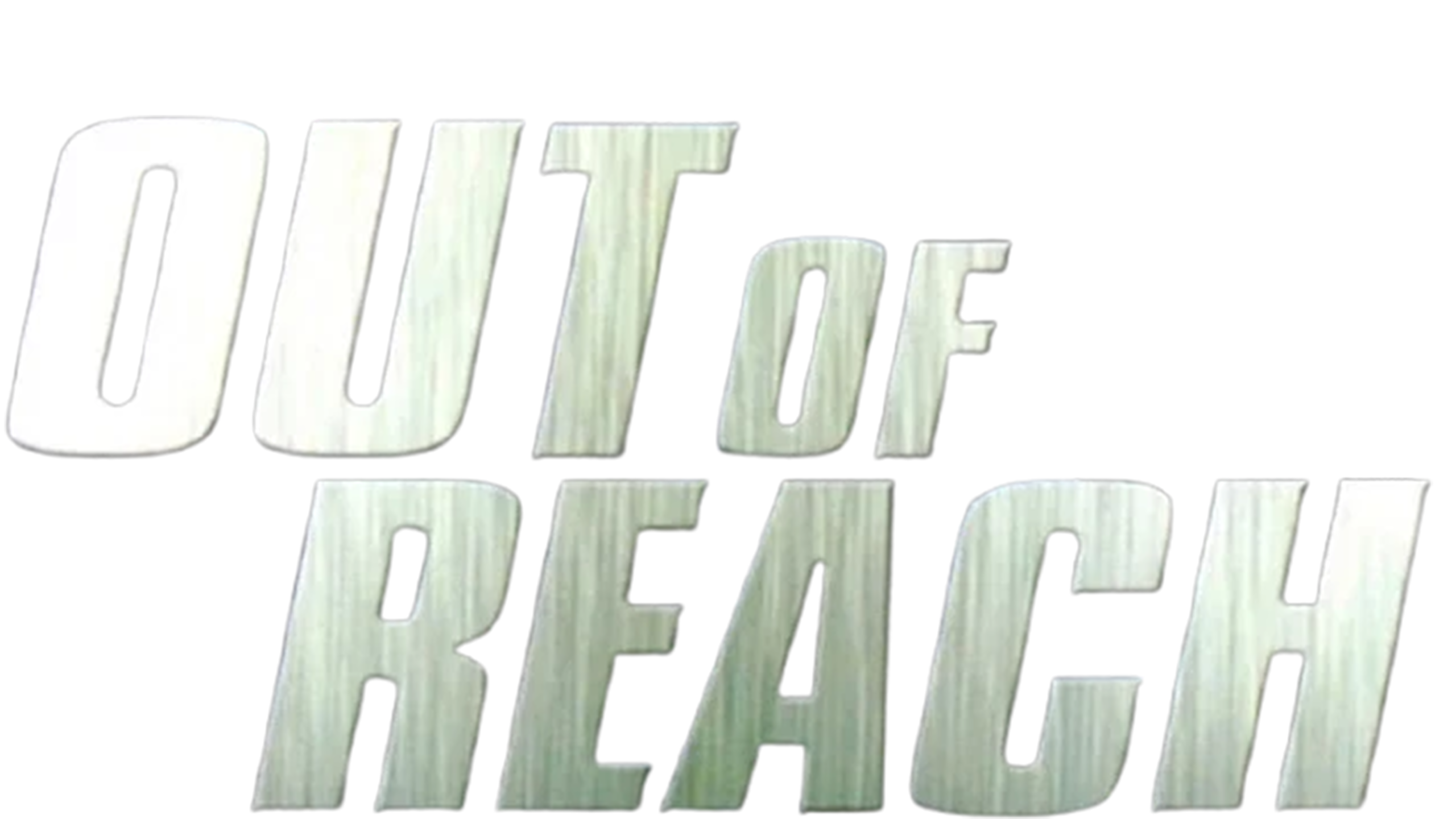 Out Of Reach