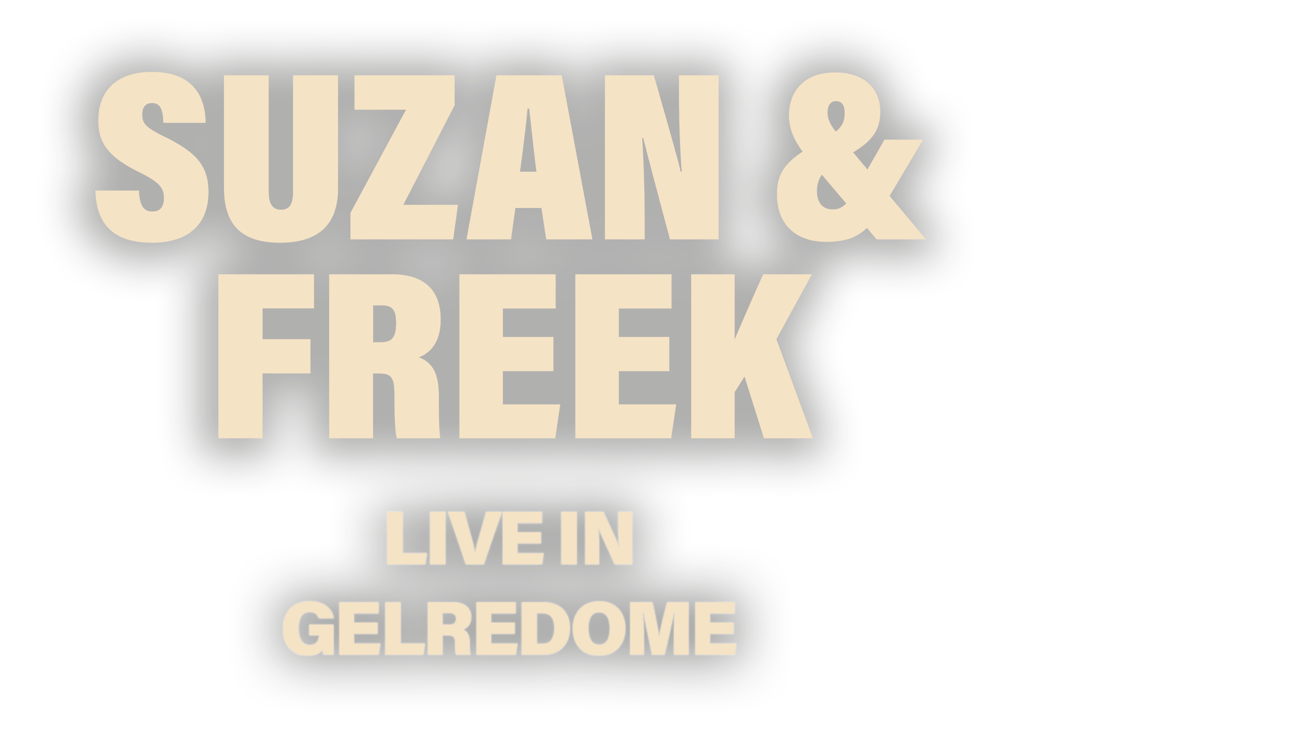 Suzan & Freek Live in GelreDome