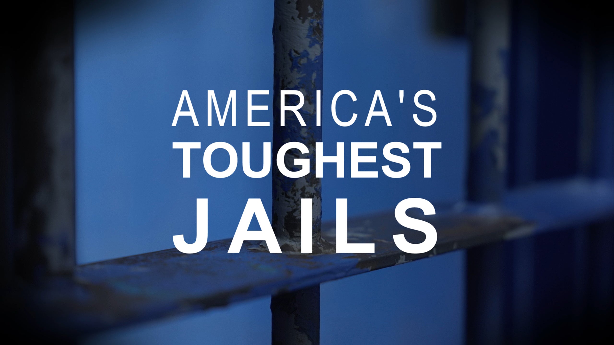 America's Toughest Jails