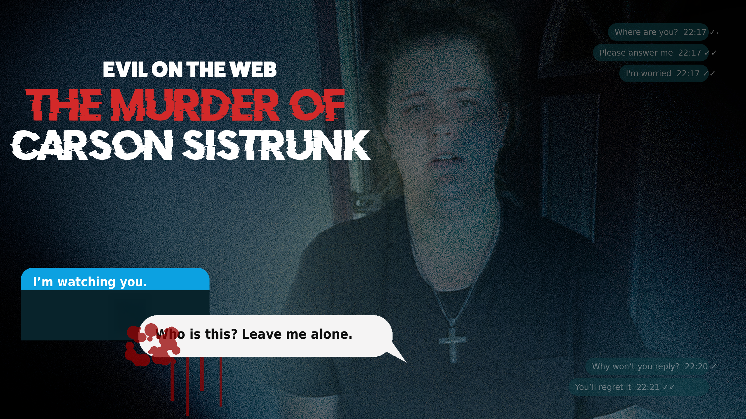 Evil On The Web: The Murder Of Carson Sistrunk