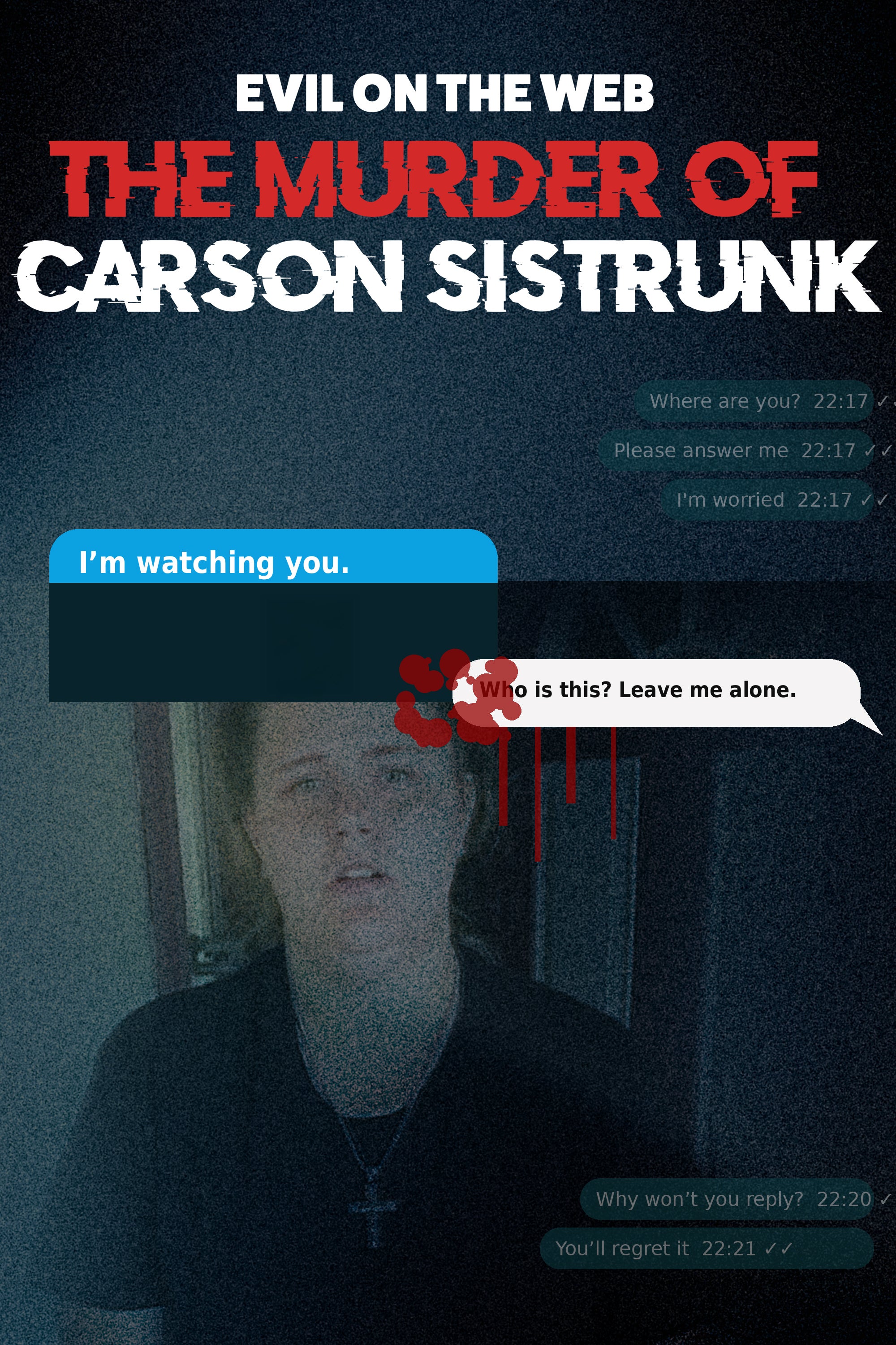 Evil On The Web: The Murder Of Carson Sistrunk