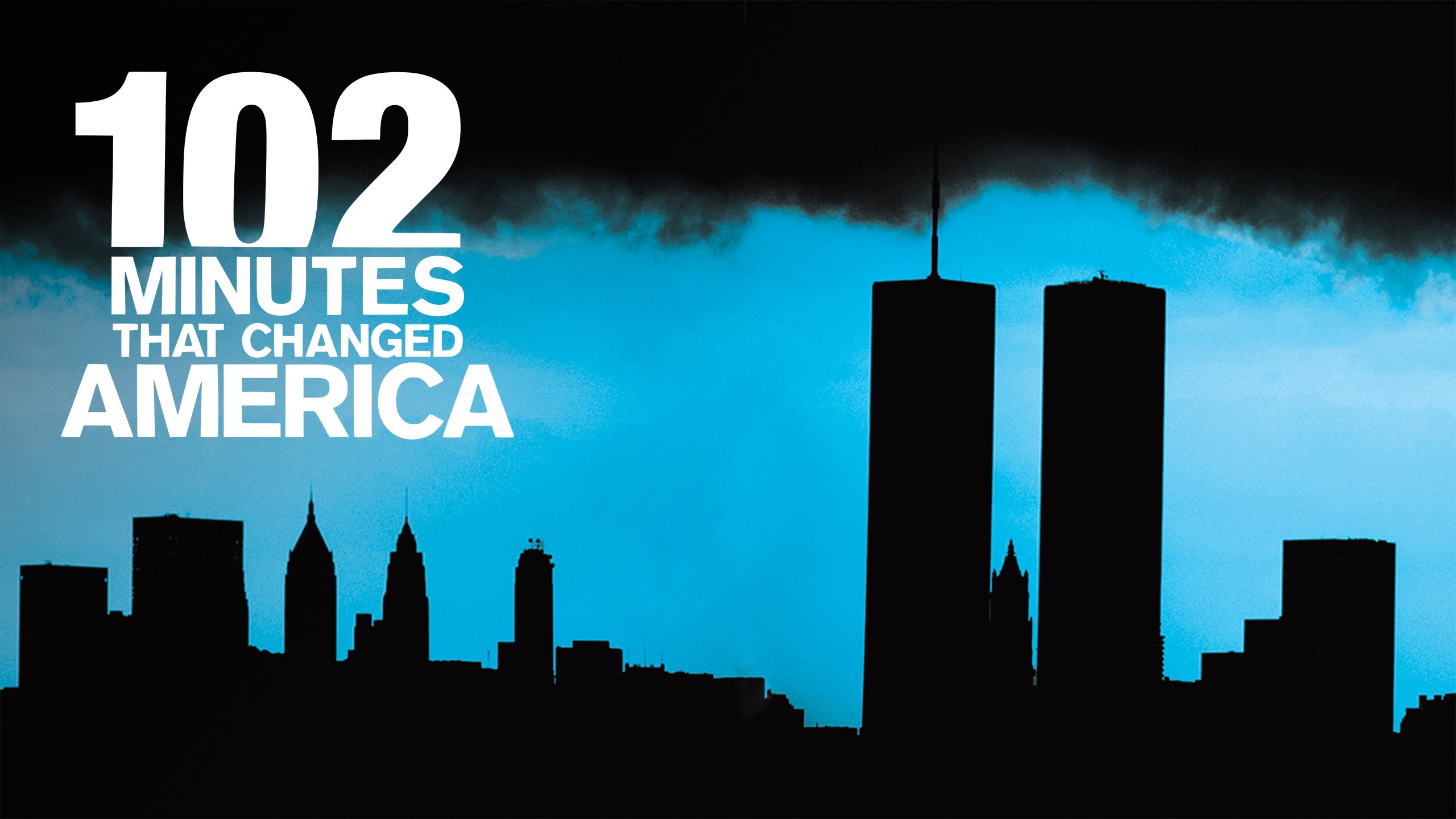 9/11: 102 Minutes That Changed America