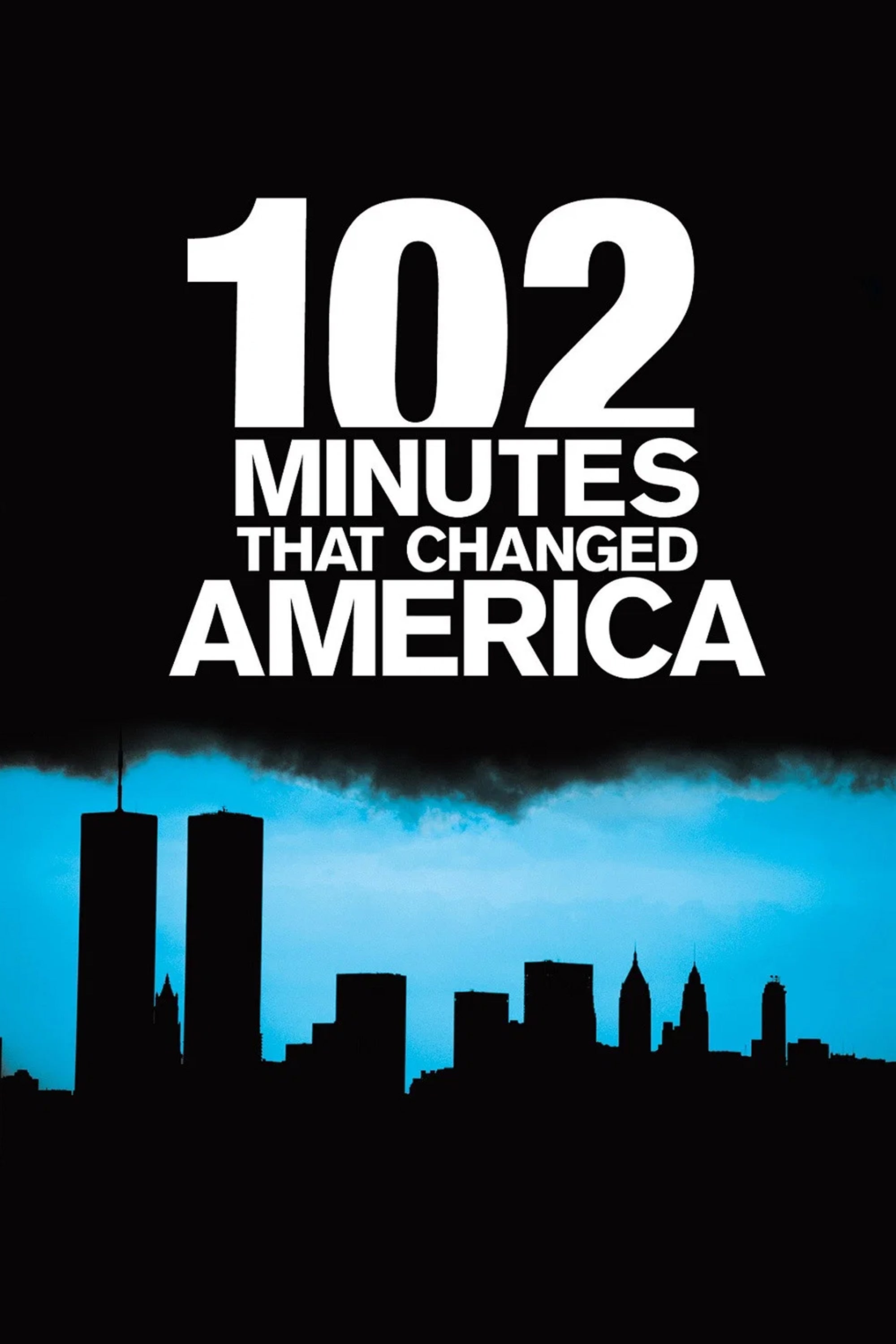 9/11: 102 Minutes That Changed America