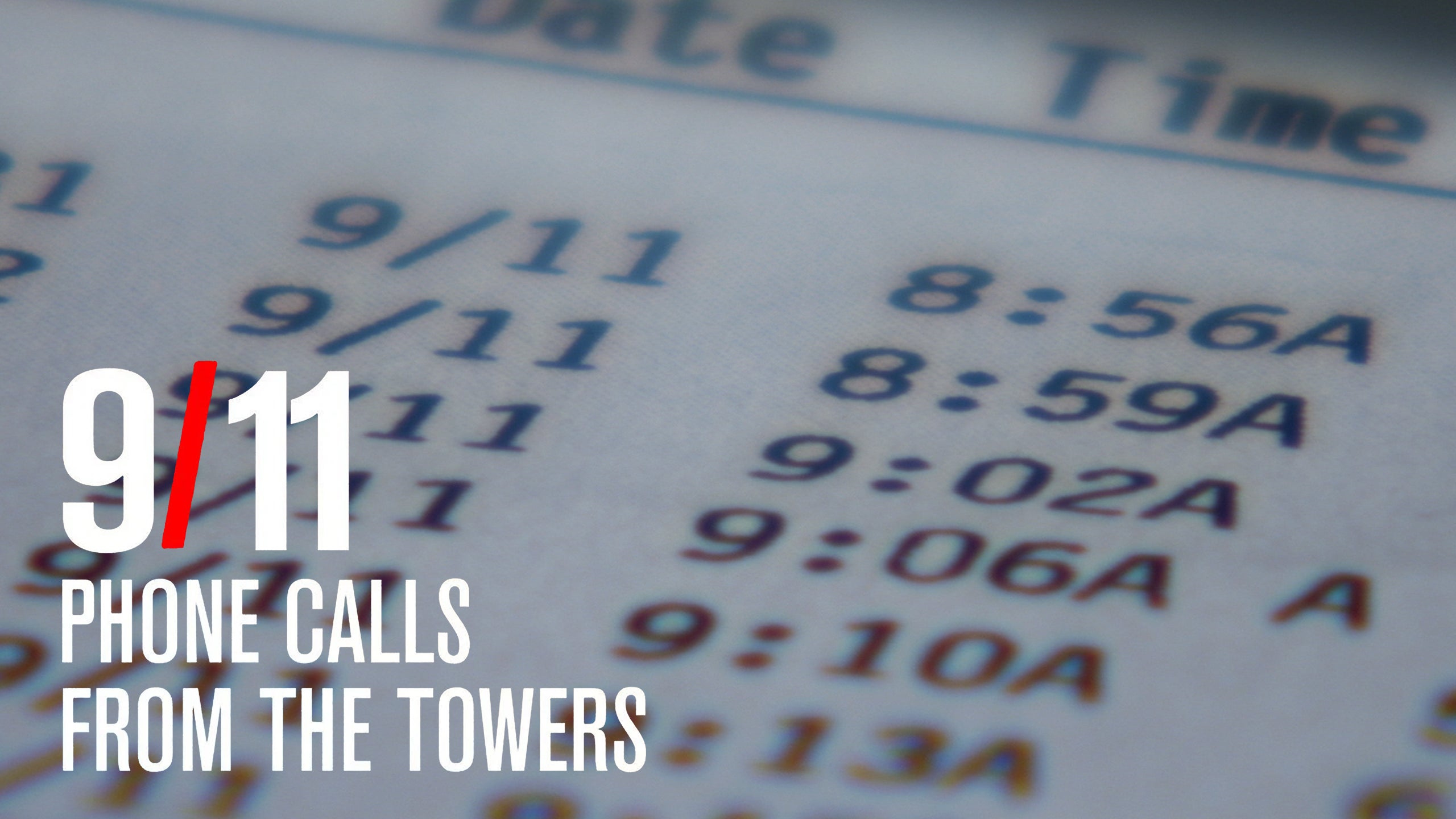 9/11: Phone Calls From The Towers