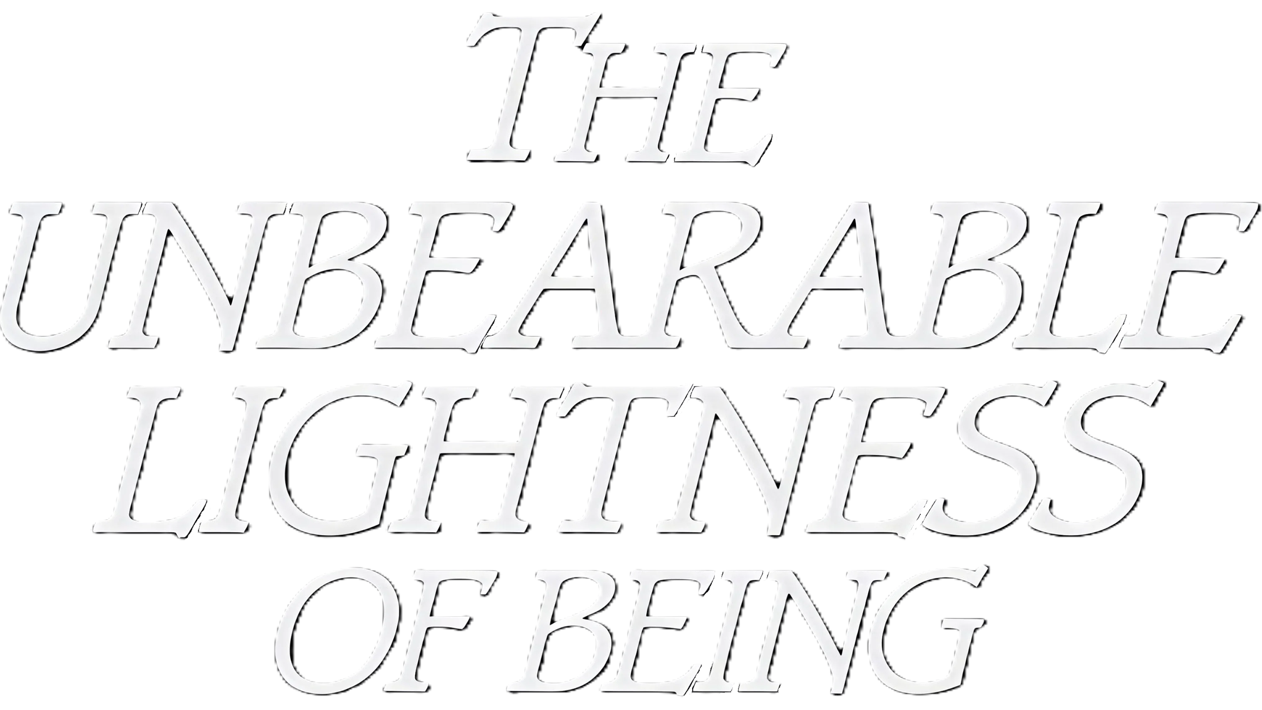 The Unbearable Lightness Of Being