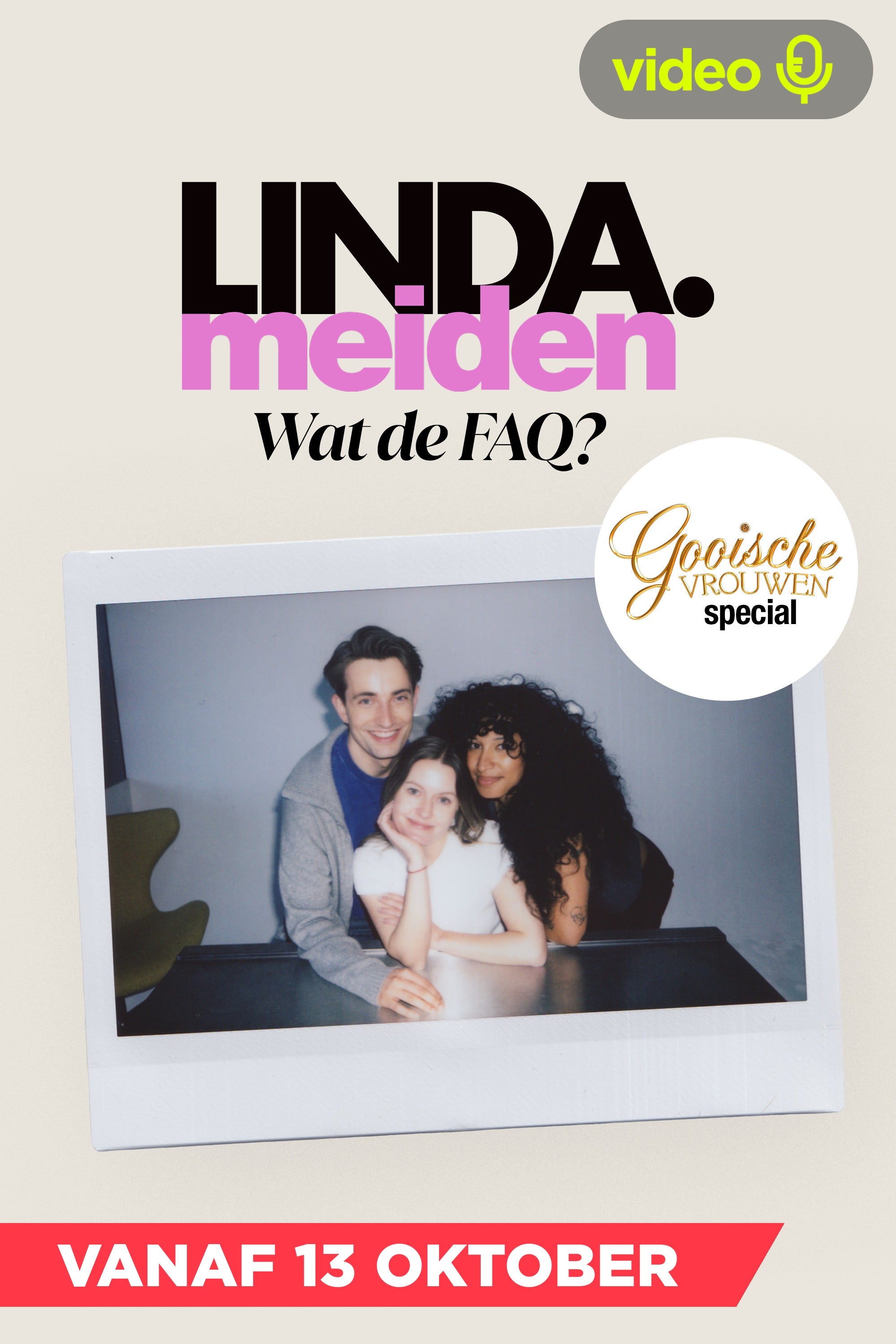 LINDA.meiden Wat De FAQ? x Gooische Vrouwen Special